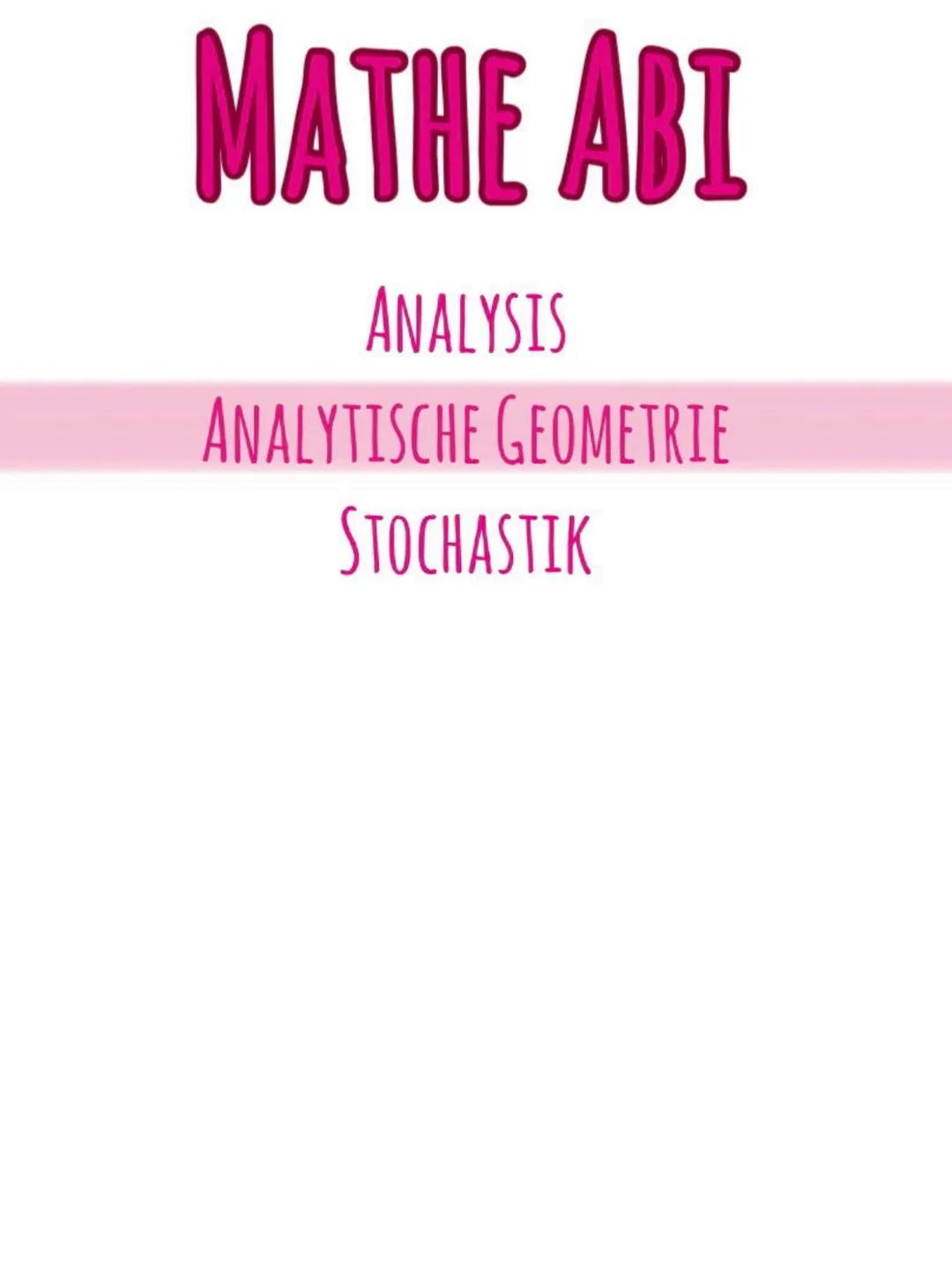 MATHE ABI
ANALYSIS
ANALYTISCHE GEOMETRIE
STOCHASTIK MATHE ABI
ANALYSIS
ANALYTISCHE GEOMETRIE
STOCHASTIK 2
Potenzregel
Beispiel :
Faktorregel