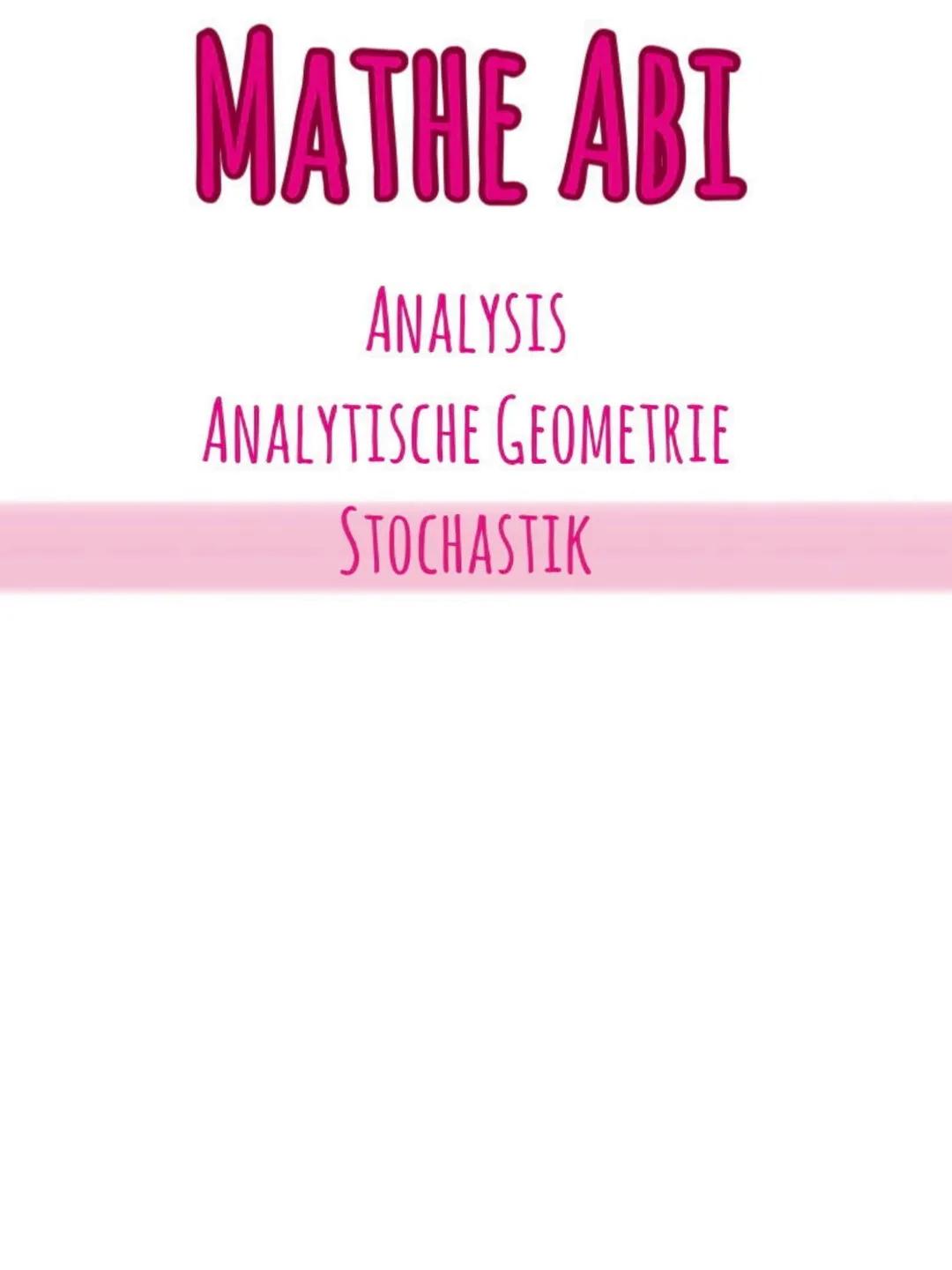 MATHE ABI
ANALYSIS
ANALYTISCHE GEOMETRIE
STOCHASTIK MATHE ABI
ANALYSIS
ANALYTISCHE GEOMETRIE
STOCHASTIK 2
Potenzregel
Beispiel :
Faktorregel