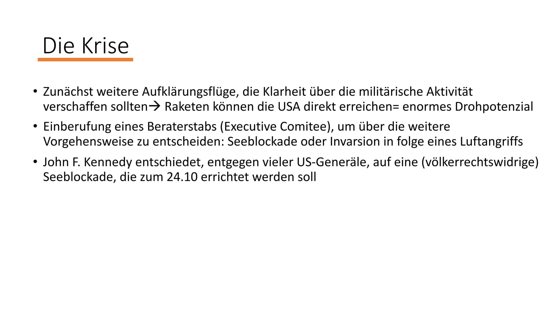 Die Kuba-Krise
1962
Die Welt vor einem Atomkrieg
2 1945 +
1949
1958
1959
Vorgeschichte
1959
• USA und UdSSR als etablierte Weltmächte mit un
