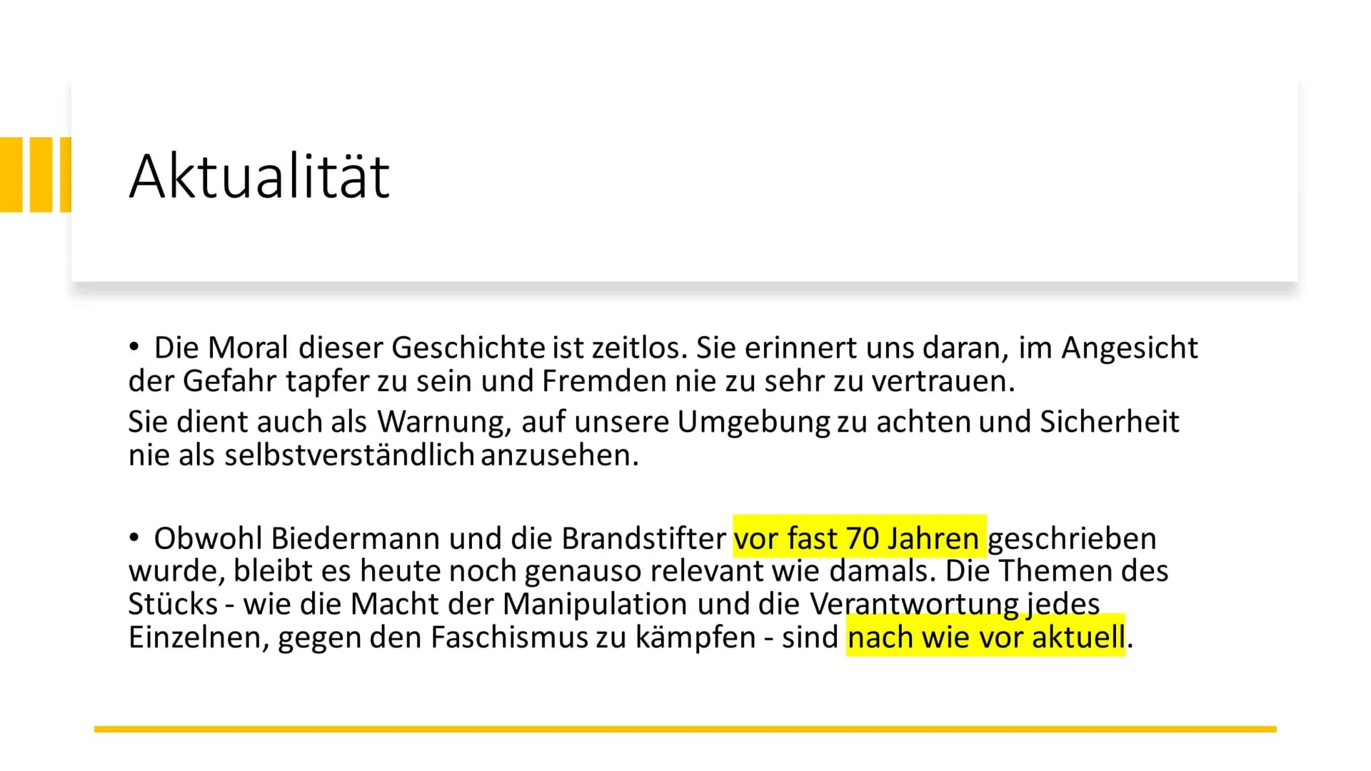 Biedermann und die
Brandstifter
Aktualität und Handlungsweise/-
verhalten der Charaktere
Eine Presentation von Lena und Timo Einführung
Aktu