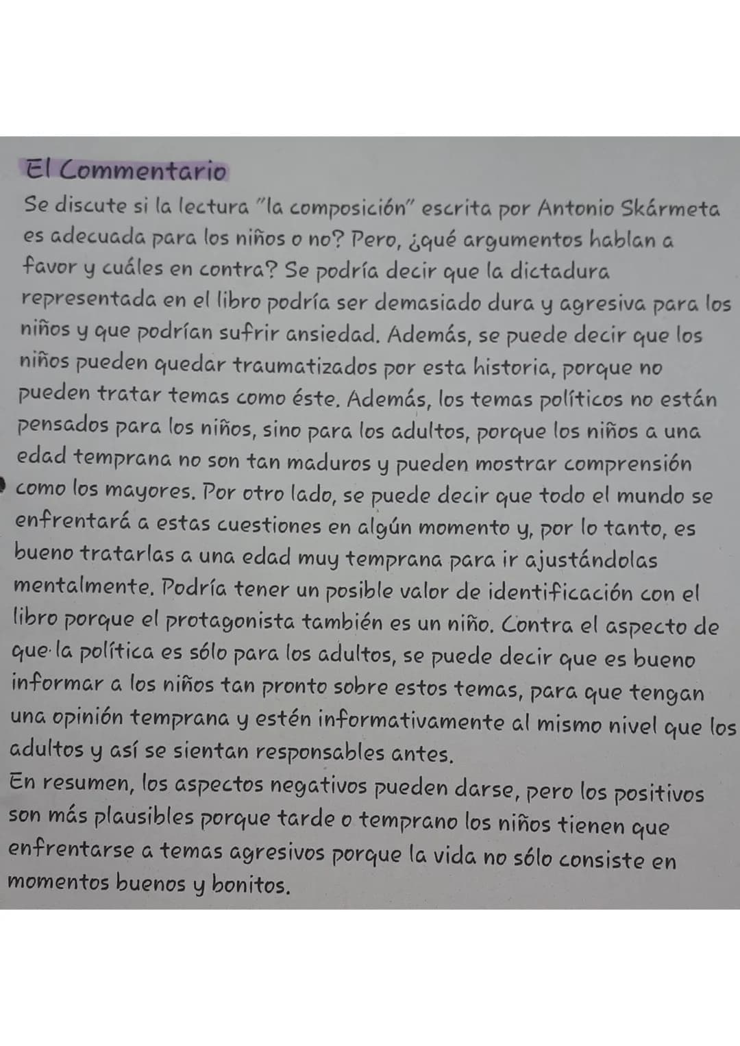 El Commentario
Se discute si la lectura "la composición" escrita por Antonio Skármeta
es adecuada para los niños o no? Pero, ¿qué argumentos