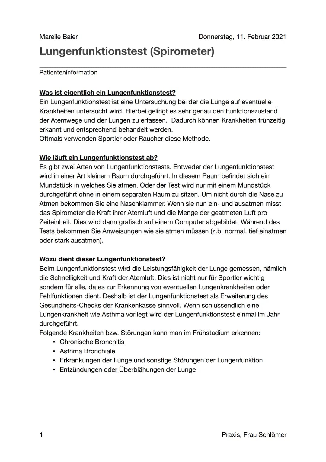 Mareile Baier
Lungenfunktionstest (Spirometer)
Patienteninformation
Was ist eigentlich ein Lungenfunktionstest?
Ein Lungenfunktionstest ist 