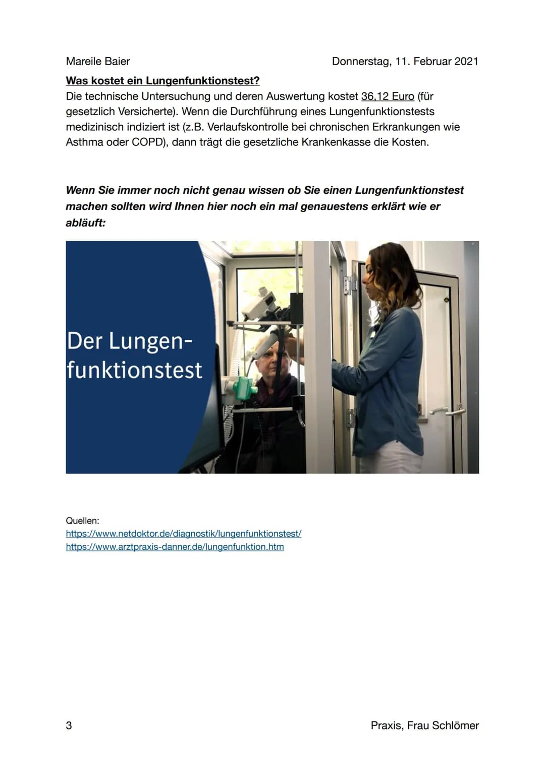 Mareile Baier
Lungenfunktionstest (Spirometer)
Patienteninformation
Was ist eigentlich ein Lungenfunktionstest?
Ein Lungenfunktionstest ist 