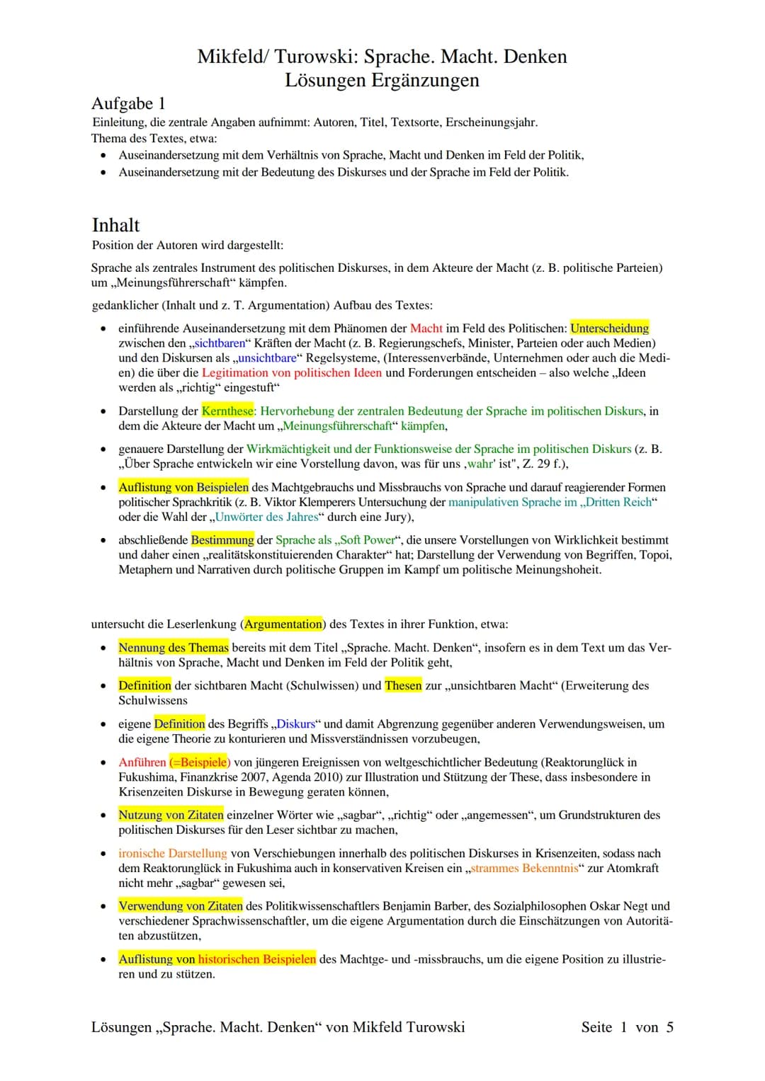 Probeklausur
Der Auszug stammt aus dem Aufsatz ,,Sprache. Macht. Denken", welcher von Benjamin Mikfeld und
Jan Turowski 2014 geschrieben wur
