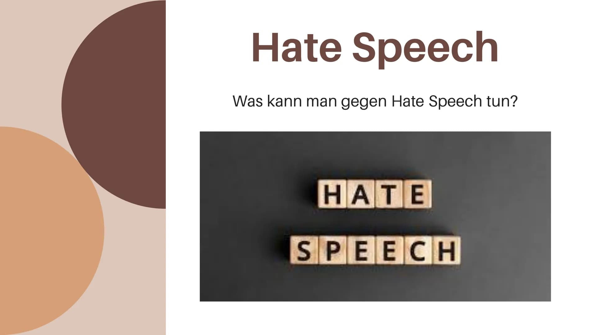 Hate Speech
Was kann man gegen Hate Speech tun?
HATE
SPEECH Inhaltsverzeichnis
01
Was ist Hate Speech?
03
Was kann man dagegen tun?
02
Folge