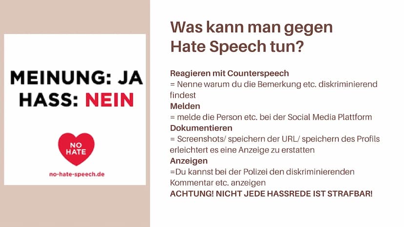 Hate Speech
Was kann man gegen Hate Speech tun?
HATE
SPEECH Inhaltsverzeichnis
01
Was ist Hate Speech?
03
Was kann man dagegen tun?
02
Folge