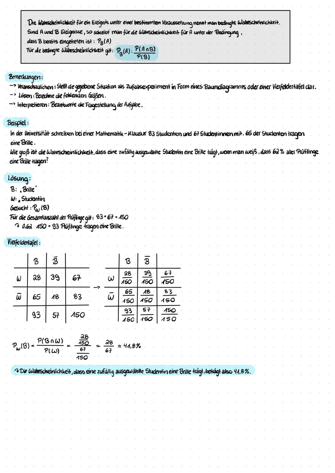 Die Wahrscheinlichkeit für ein Ereignis unter einer bestimmten Voraussetzung nennt man bedingte Wahrscheinlichkeit.
Sind A und B Ereignisse,