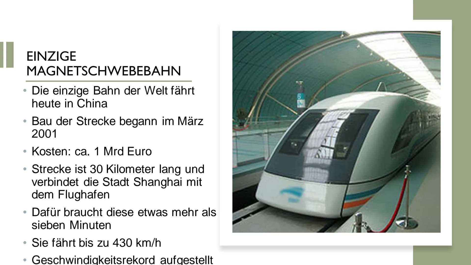 DIE MAGNETSCHWEBEBAHN
Präsentation von INHALT
Allgemein
• Wie funktioniert es?
Magnetschwebebahn in Deutschland
• Vor und -Nachteile
Die ein