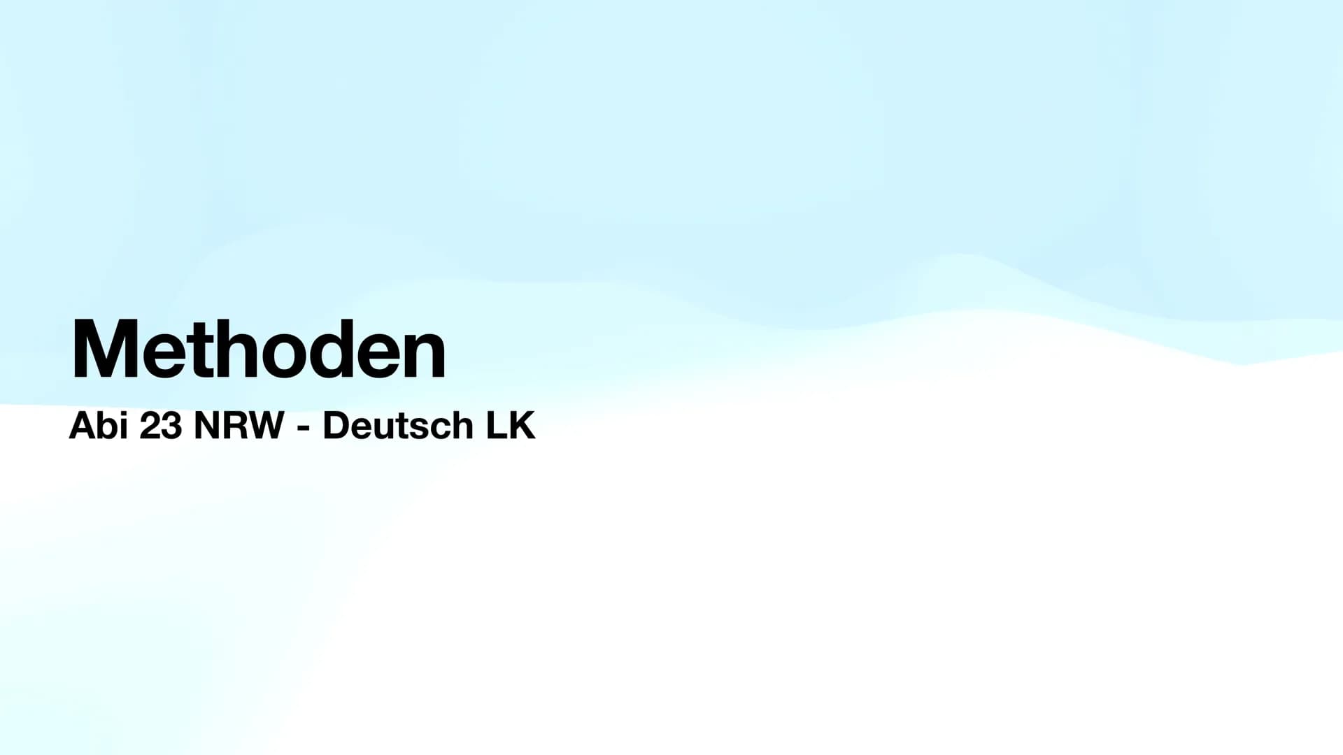 Methoden
Abi 23 NRW - Deutsch LK ●
●
●
Gedichtinterpretation ✓
Gedichtvergleich ✔
Szenenanalyse ✔
Sachtext ✔
Kurzgeschichte ✓
Erörterung (zu