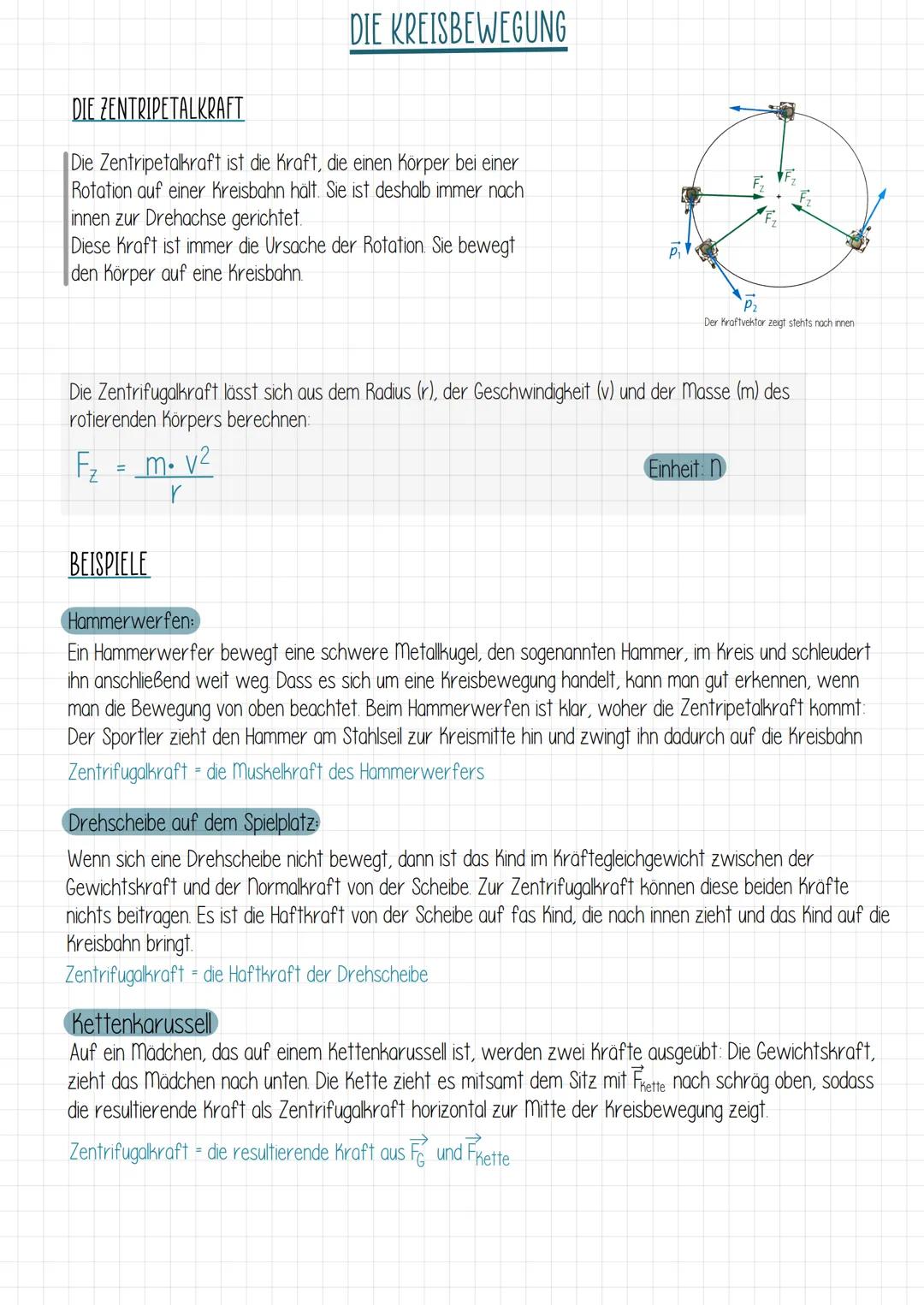 DIE ZENTRIPETALKRAFT
Die Zentripetalkraft ist die Kraft, die einen Körper bei einer
Rotation auf einer Kreisbahn hält. Sie ist deshalb immer