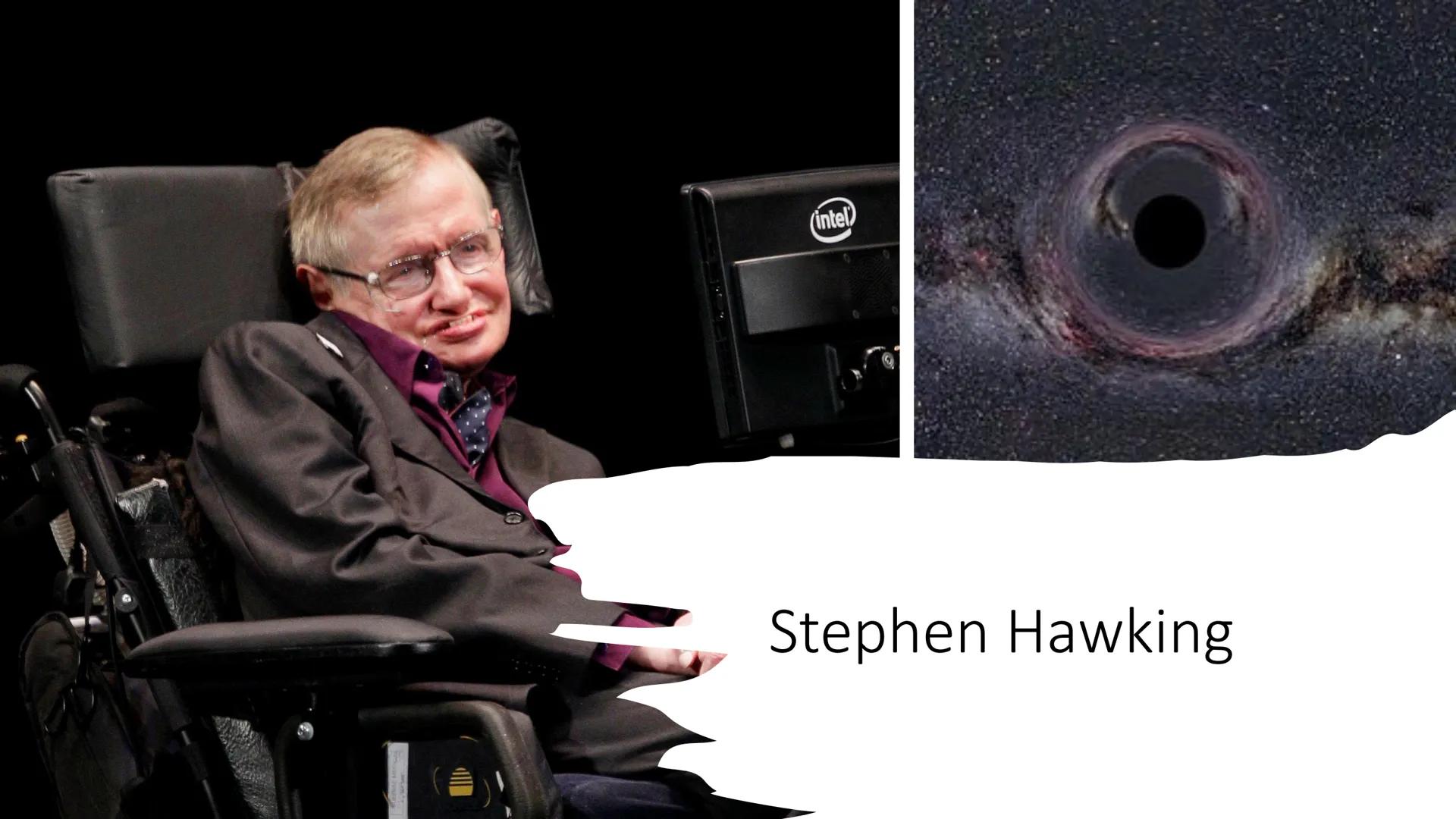 (intel)
Stephen Hawking .....
Familie
Vater: Frank Hawking
(Tropenmediziner)
• Mutter: Isobel Hawking
(Wirtschaftswissenschaftlerin)
• 2 Sch