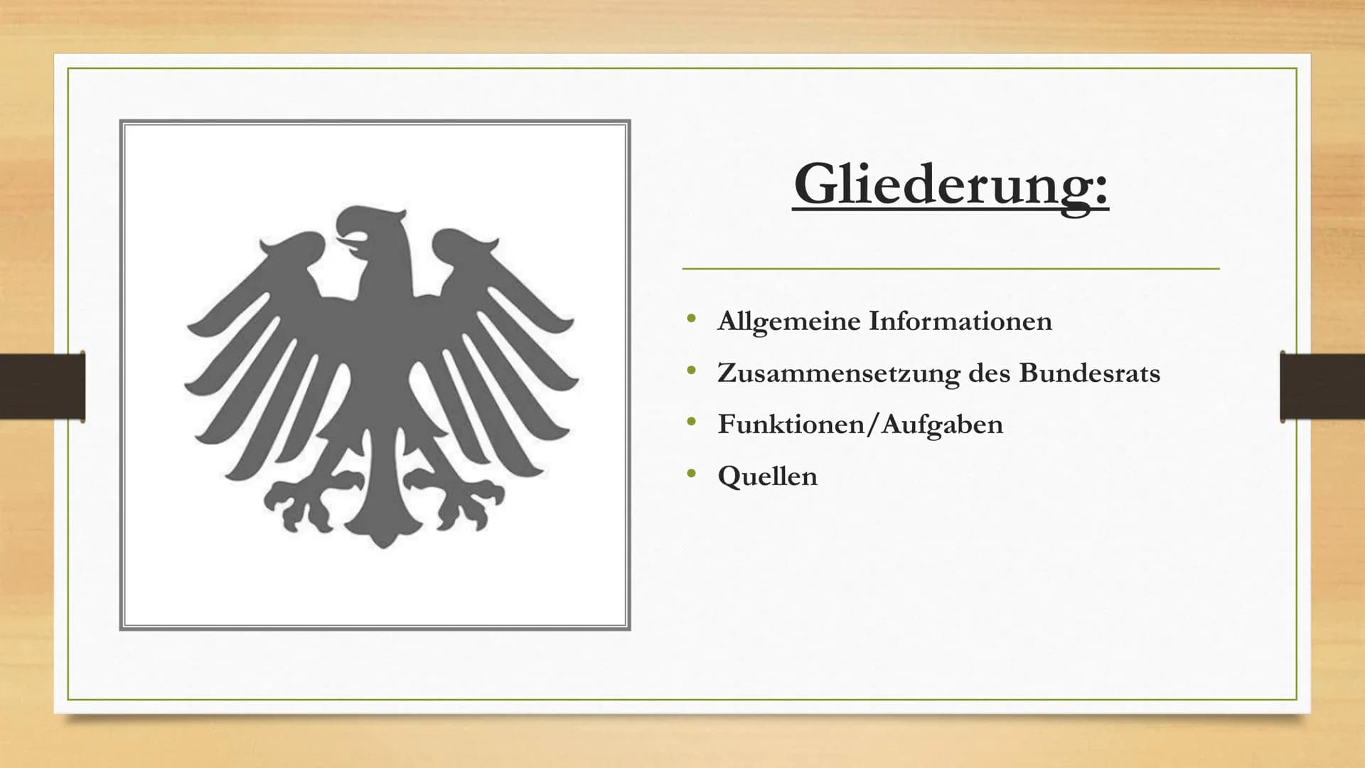 Der Bundesrat
Von: Al Massalmeh Btoul und
Altally Nagham ●
●
●
●
Gliederung:
Allgemeine Informationen
Zusammensetzung des Bundesrats
Funktio