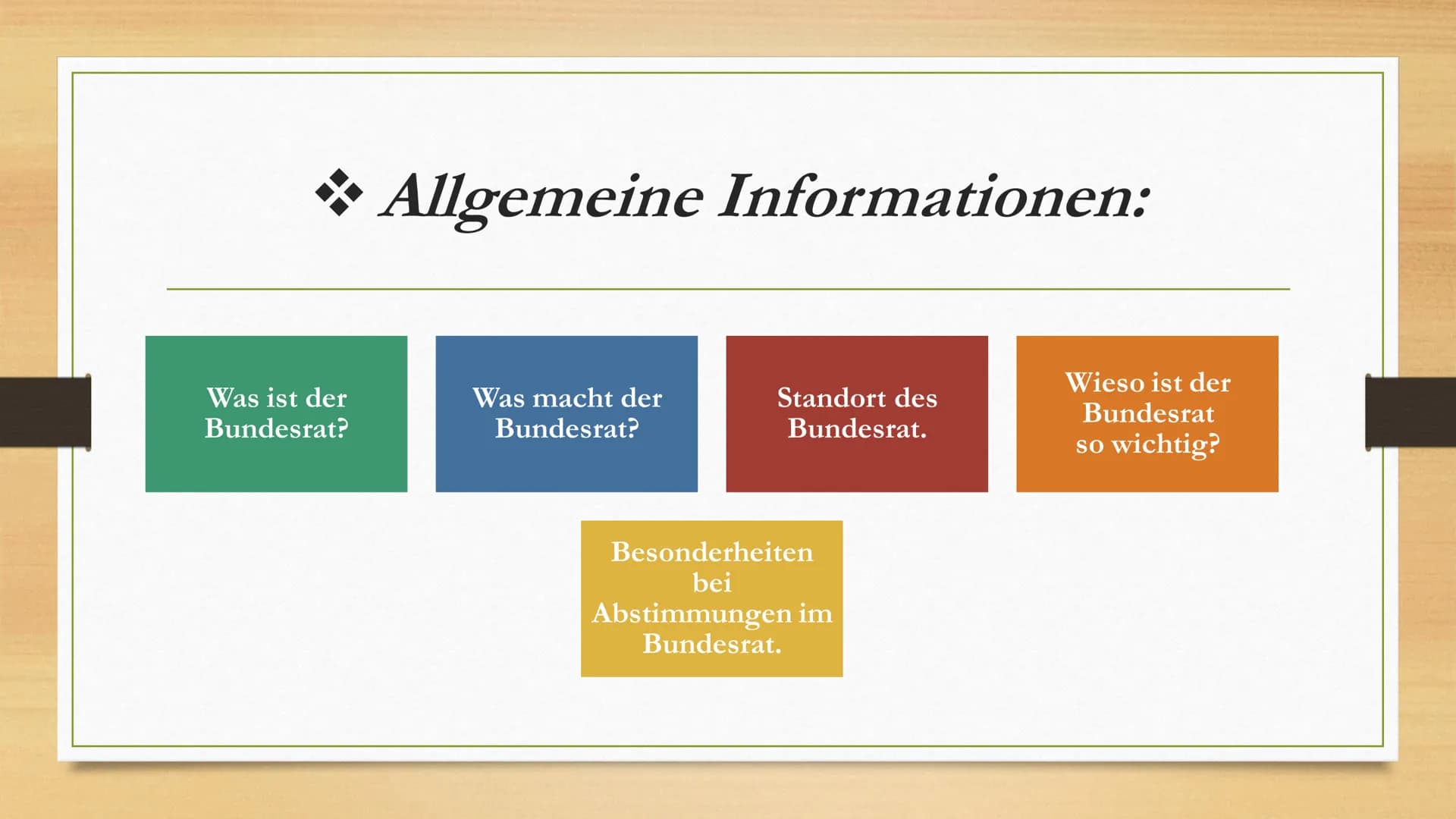 Der Bundesrat
Von: Al Massalmeh Btoul und
Altally Nagham ●
●
●
●
Gliederung:
Allgemeine Informationen
Zusammensetzung des Bundesrats
Funktio