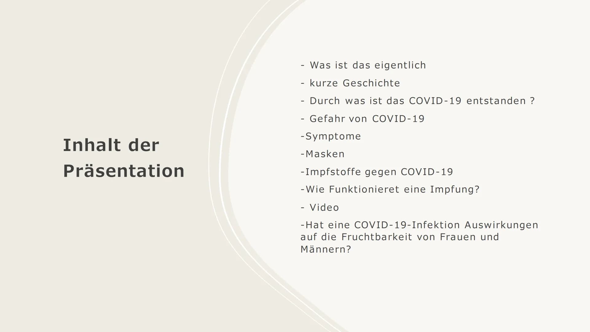 COVID-19
Von Judi Sheikho Inhalt der
Präsentation
- Was ist das eigentlich
- kurze Geschichte
- Durch was ist das COVID-19 entstanden ?
- Ge