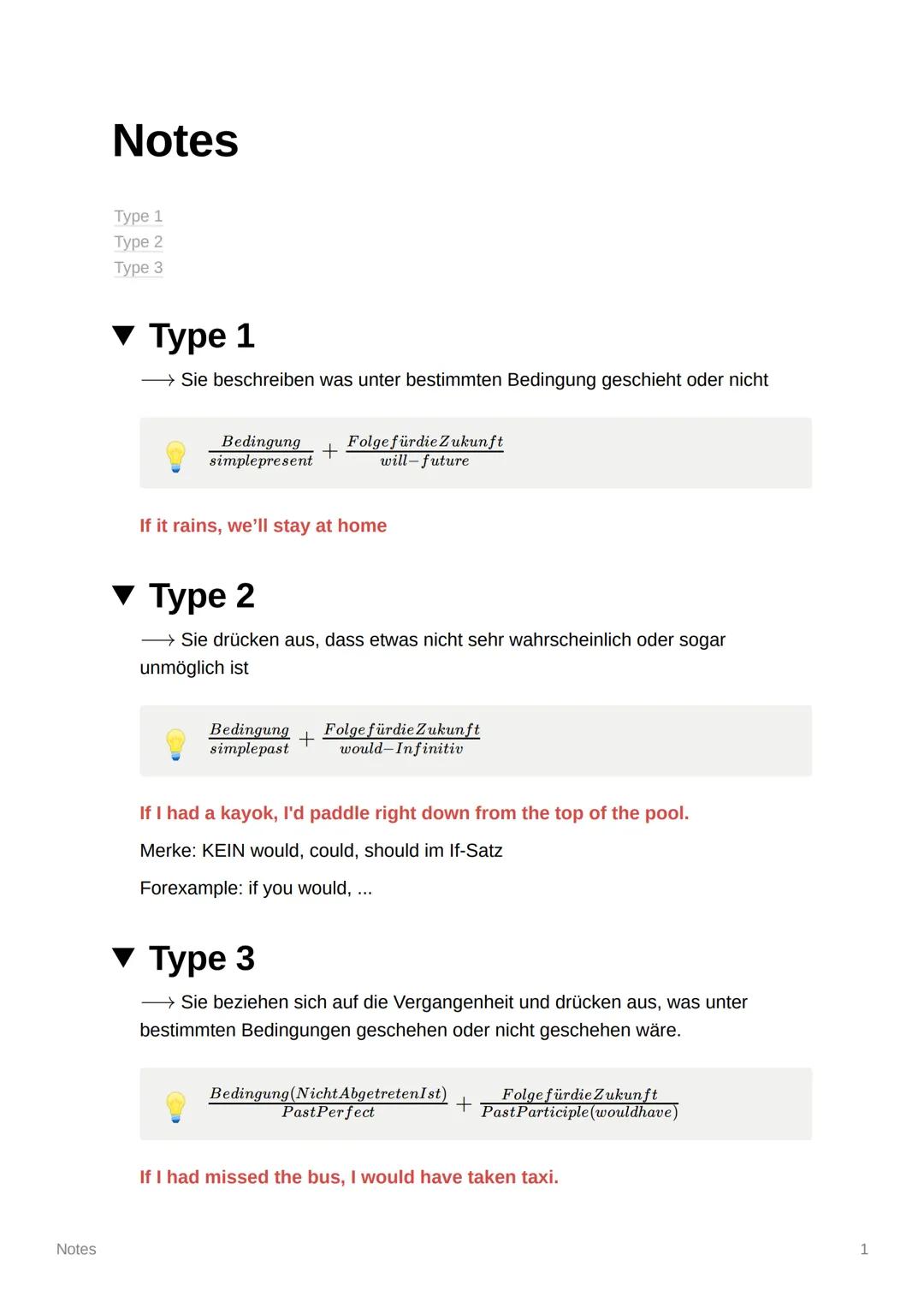 # Notes

Notes
Type 1
Type 2
Type 3

## Type 1

→ Sie beschreiben was unter bestimmten Bedingung geschieht oder nicht


+ $\frac{Bedingung}{