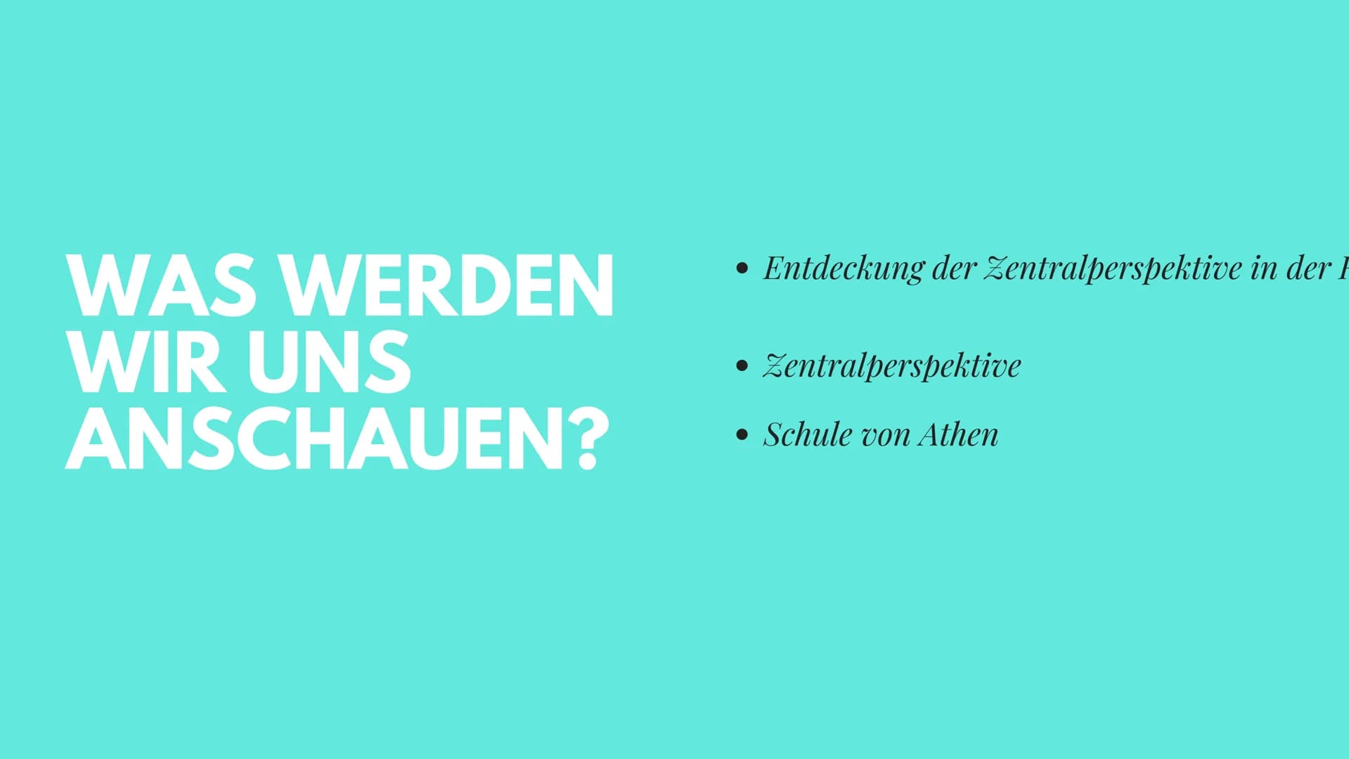 Jalala
Tre
ENTDECKUNG DER ZENTRALPERSPEKTIVE IN
DER RENAISSANCE WAS WERDEN
WIR UNS
ANSCHAUEN?
●
Entdeckung der Zentralperspektive in der
Zen