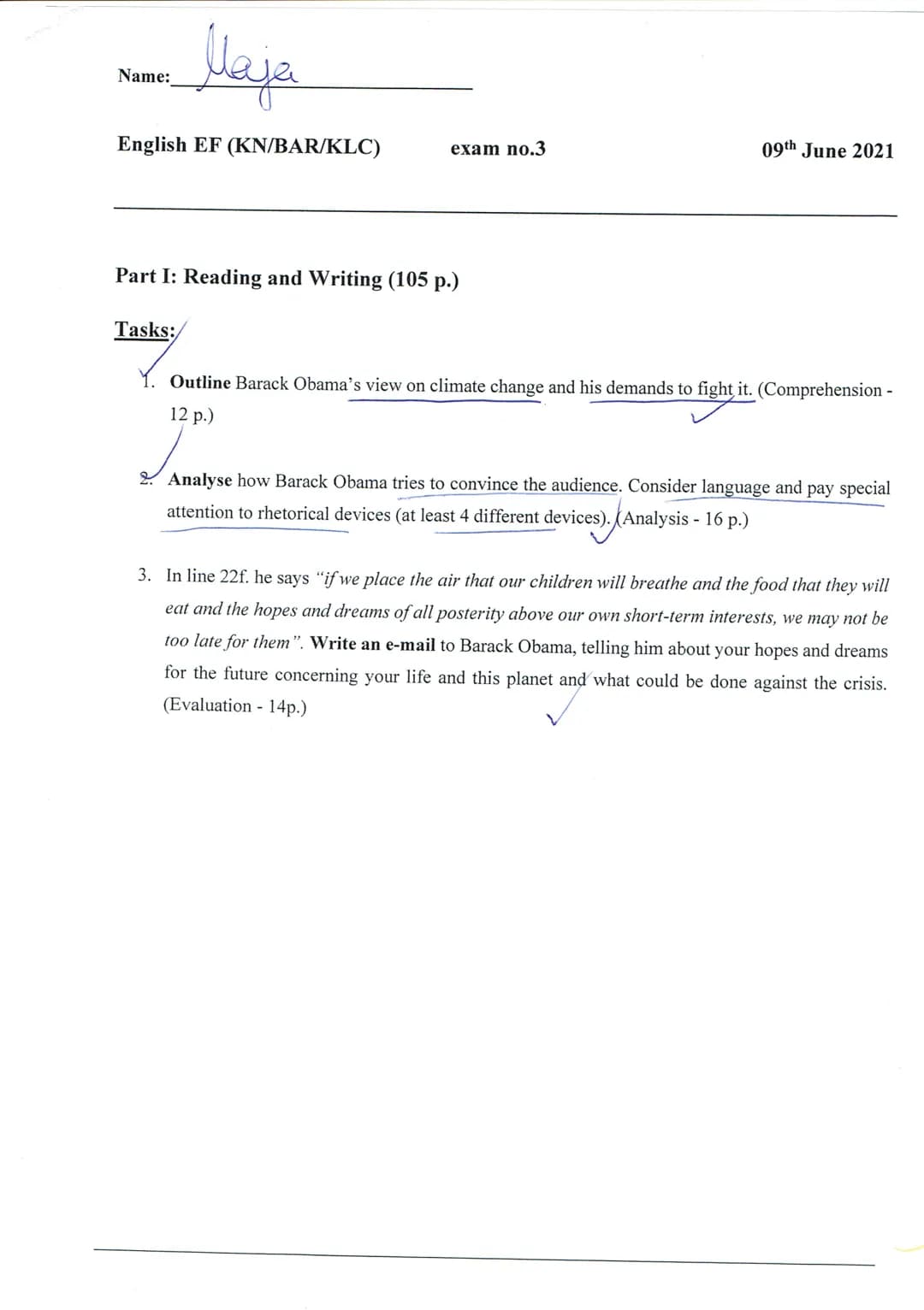 Name:
Maja
English EF (KN/BAR/KLC)
Tasks:
exam no.3
Part I: Reading and Writing (105 p.)
09th June 2021
Outline Barack Obama's view on clima