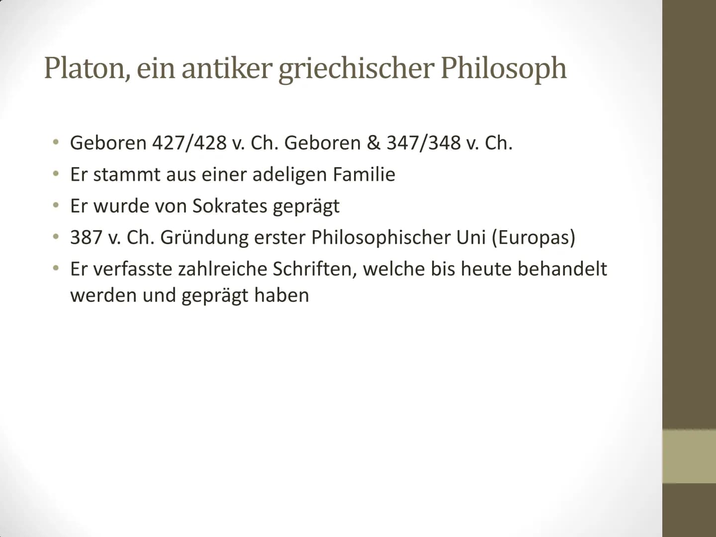 Platon und sein
Idealstaat
Von Noelle, Maya, Anna Inhaltsverzeichnis
●
●
●
●
Zu Platon
Was ist eine Tugend und welche waren für Platon wicht
