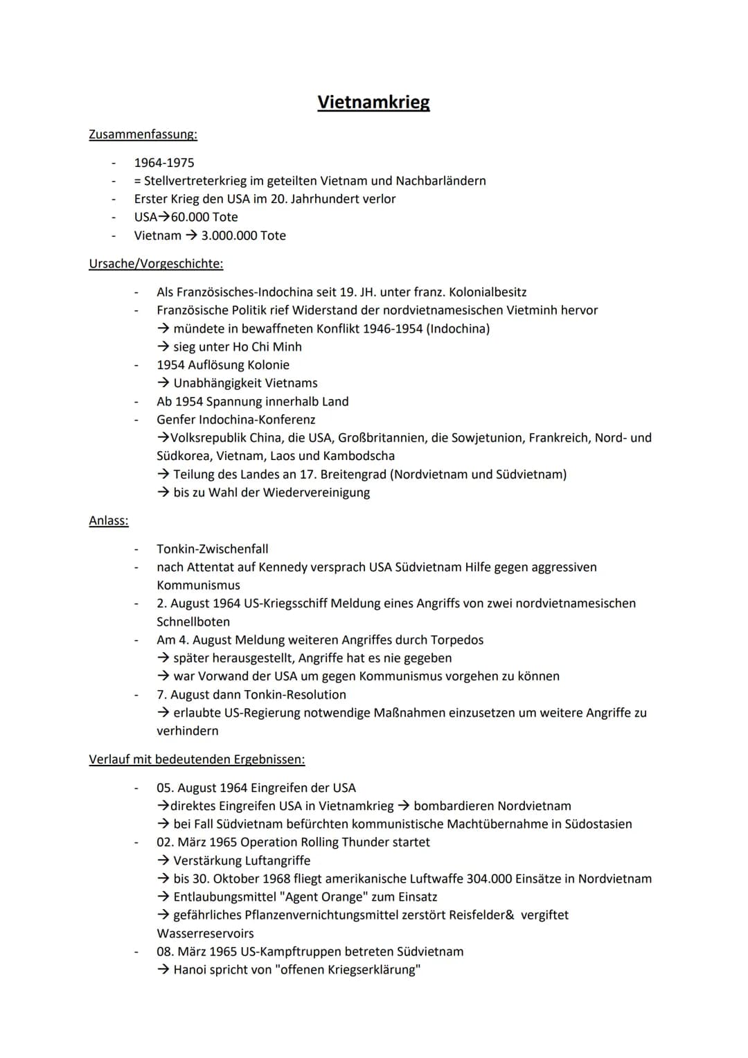 Zusammenfassung:
1964-1975
Anlass:
= Stellvertreterkrieg im geteilten Vietnam und Nachbarländern
Erster Krieg den USA im 20. Jahrhundert ver