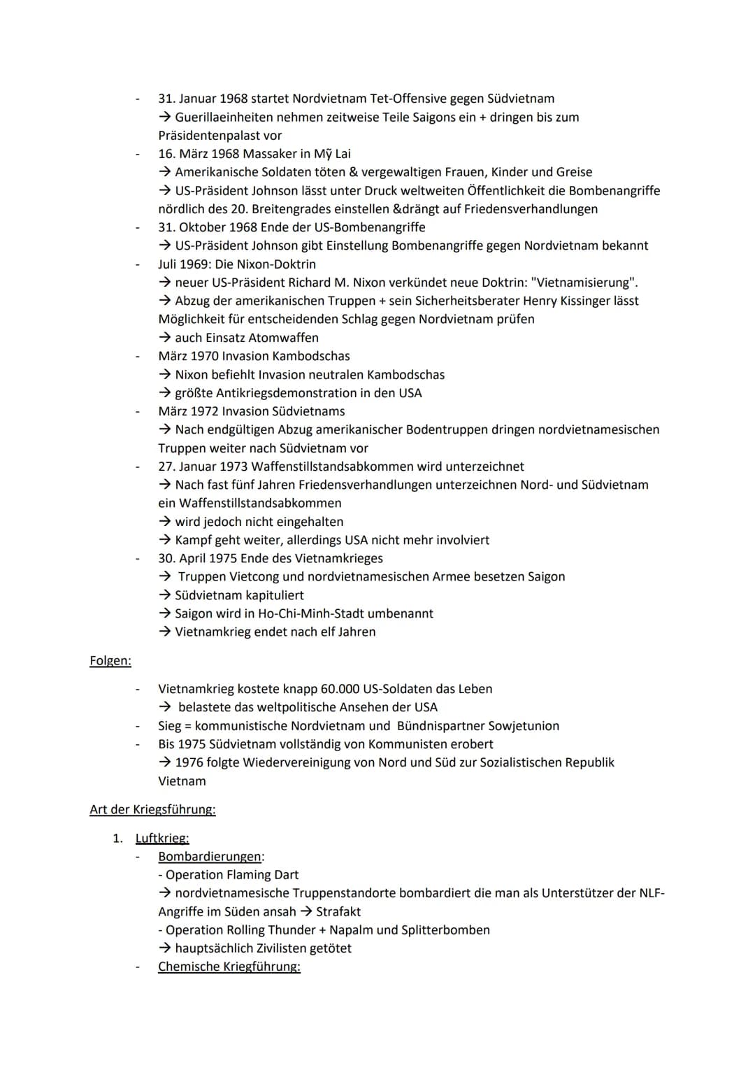 Zusammenfassung:
1964-1975
Anlass:
= Stellvertreterkrieg im geteilten Vietnam und Nachbarländern
Erster Krieg den USA im 20. Jahrhundert ver