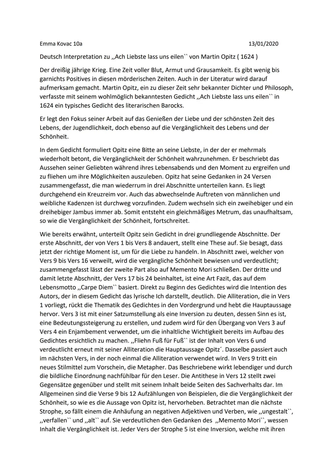 Emma Kovac 10a
13/01/2020
Deutsch Interpretation zu ,,Ach Liebste lass uns eilen von Martin Opitz (1624)
Der dreißig jährige Krieg. Eine Zei