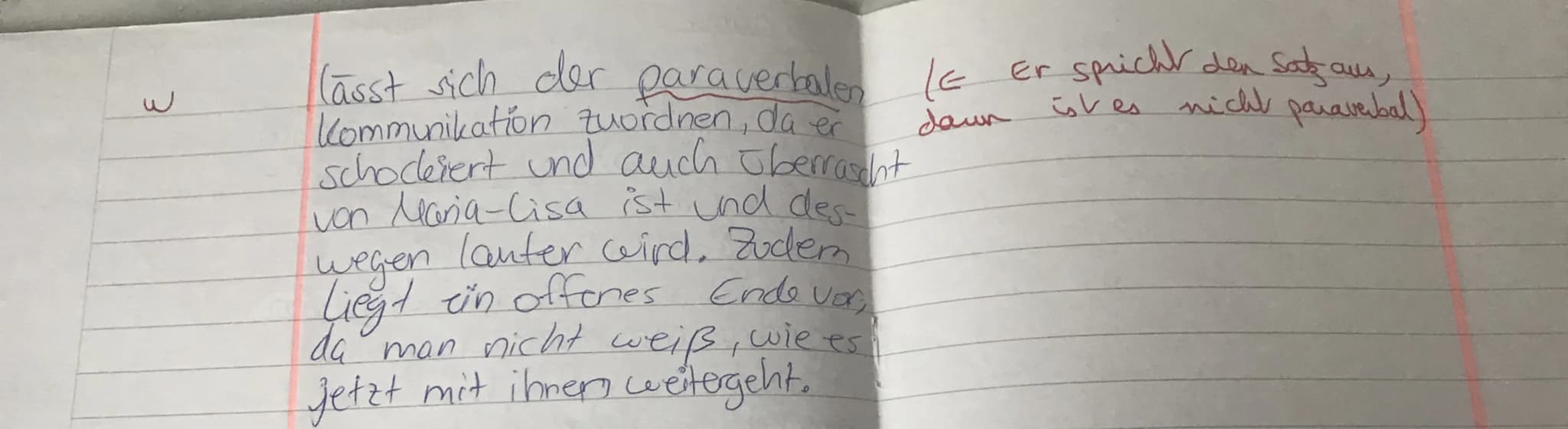 3
Er spricht den Satz aus,
lässt sich der (E Er spricht
para verbalen
Le
ist es nicht para verbal)
Kommunikation zuordnen, da er
down
schode