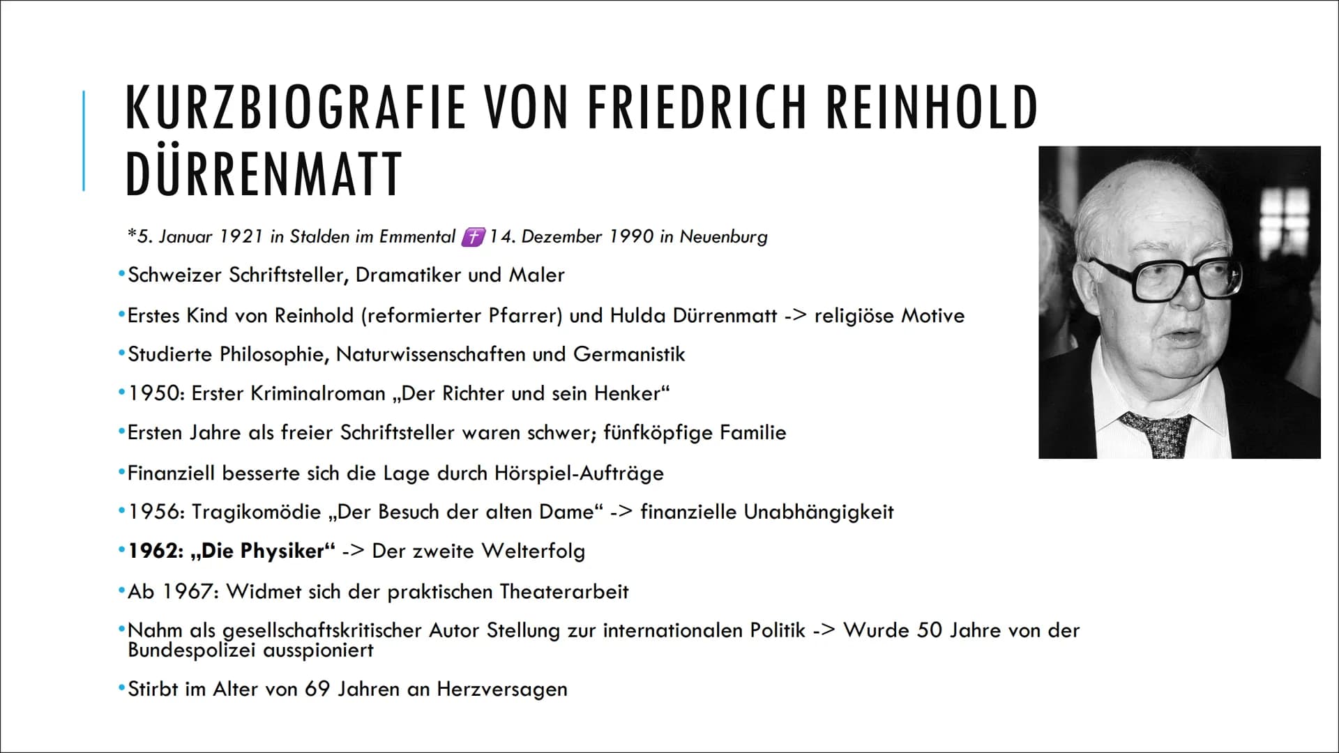 DIE PHYSIKER
Eine Tragikomödie
Dürrenmatt
TAVI
von Friedrich GLIEDERUNG
Kurzbiografie von Friedrich Dürrenmatt
Dürrenmatts Dramentheorie
The