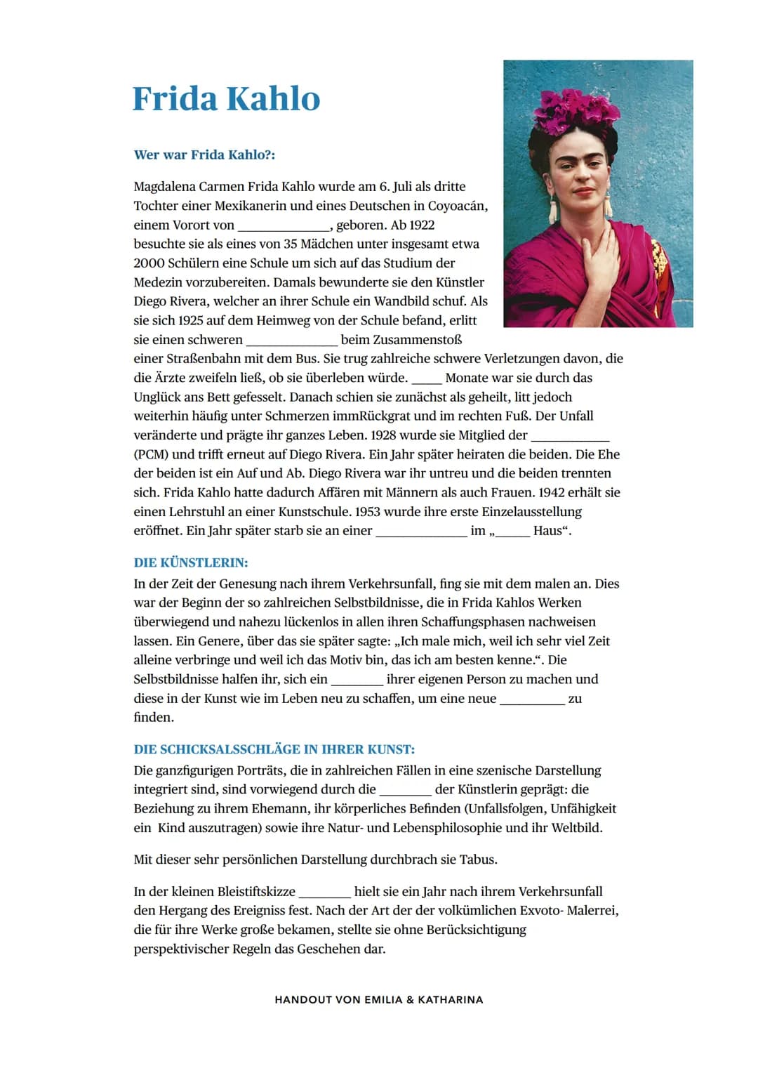 Frida Kahlo
Wer war Frida Kahlo?:
Magdalena Carmen Frida Kahlo wurde am 6. Juli als dritte
Tochter einer Mexikanerin und eines Deutschen in 