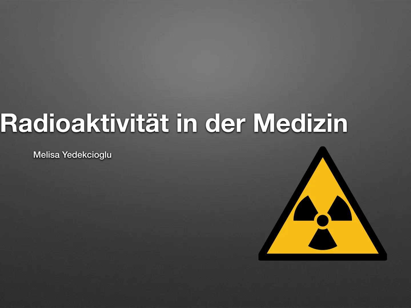 Radioaktivität in der Medizin
Melisa Yedekcioglu ●
• Was sind Strahlen?
• Strahlenschutz in der Medizin
●
Inhaltsangabe
●
Die Radiologie
• W