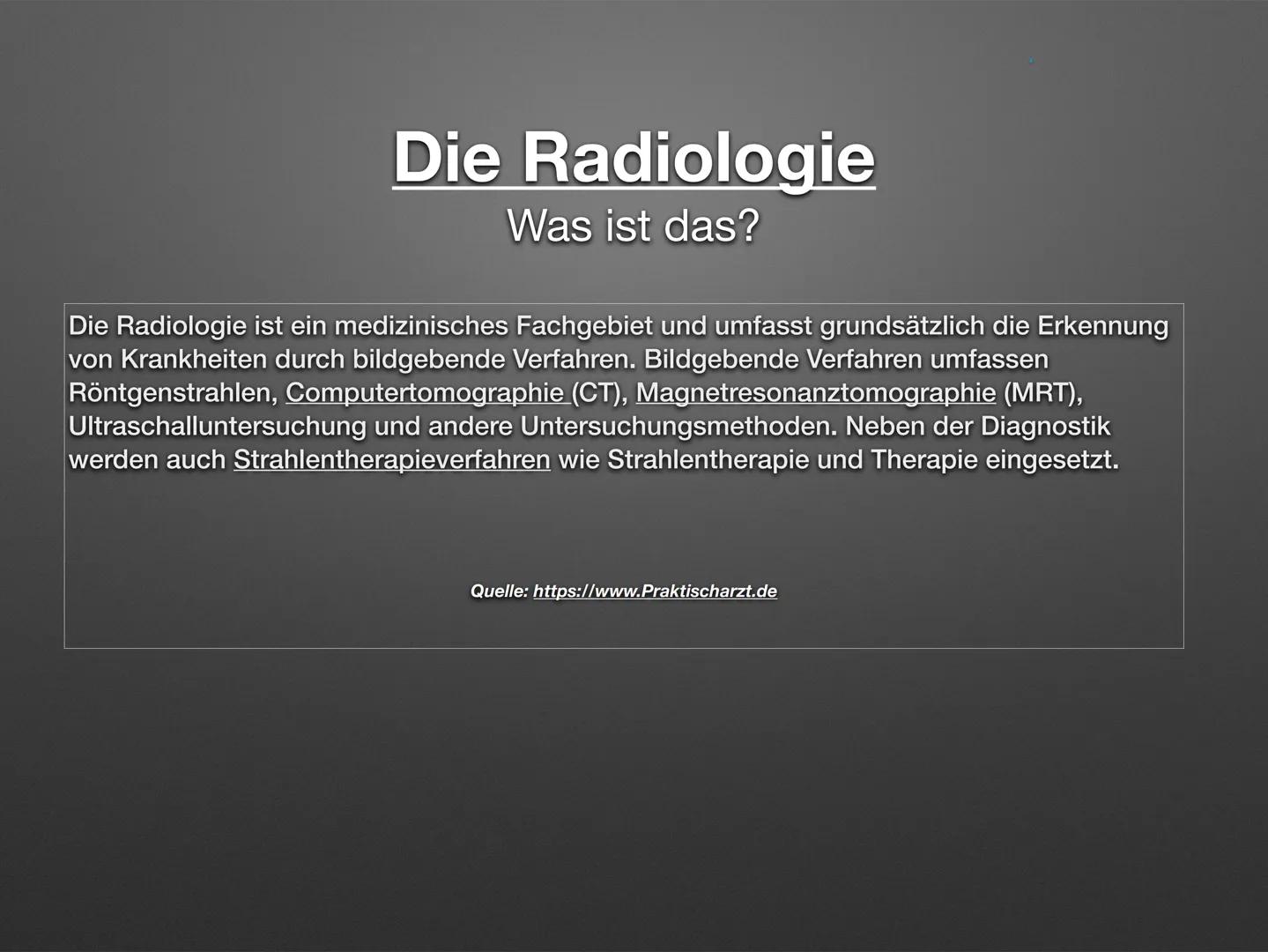 Radioaktivität in der Medizin
Melisa Yedekcioglu ●
• Was sind Strahlen?
• Strahlenschutz in der Medizin
●
Inhaltsangabe
●
Die Radiologie
• W