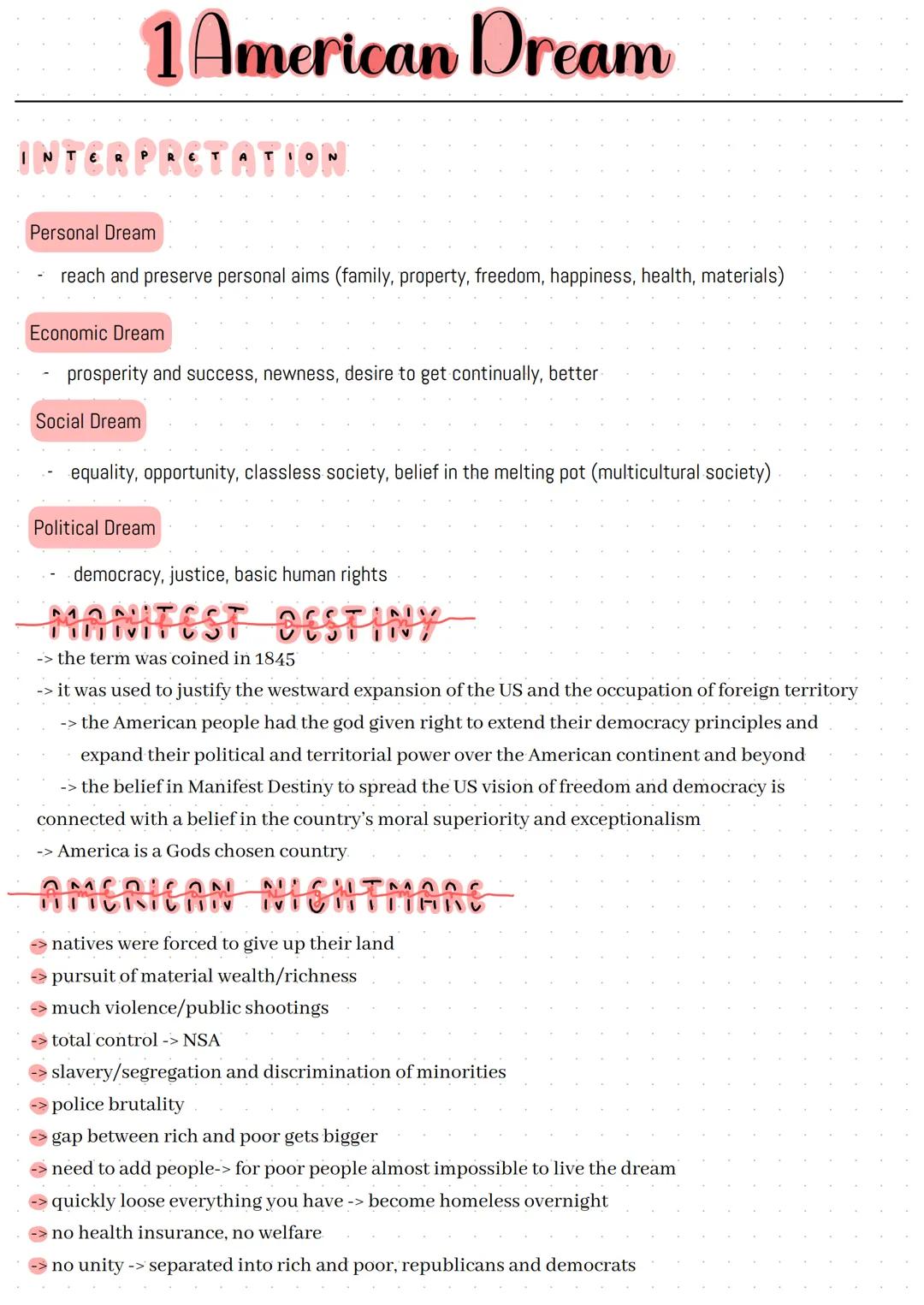 # 1 American Dream

Believes and Values:
- freedom
- equality -> no class districtions
- individualism -> idealisation of the self-reliant, 