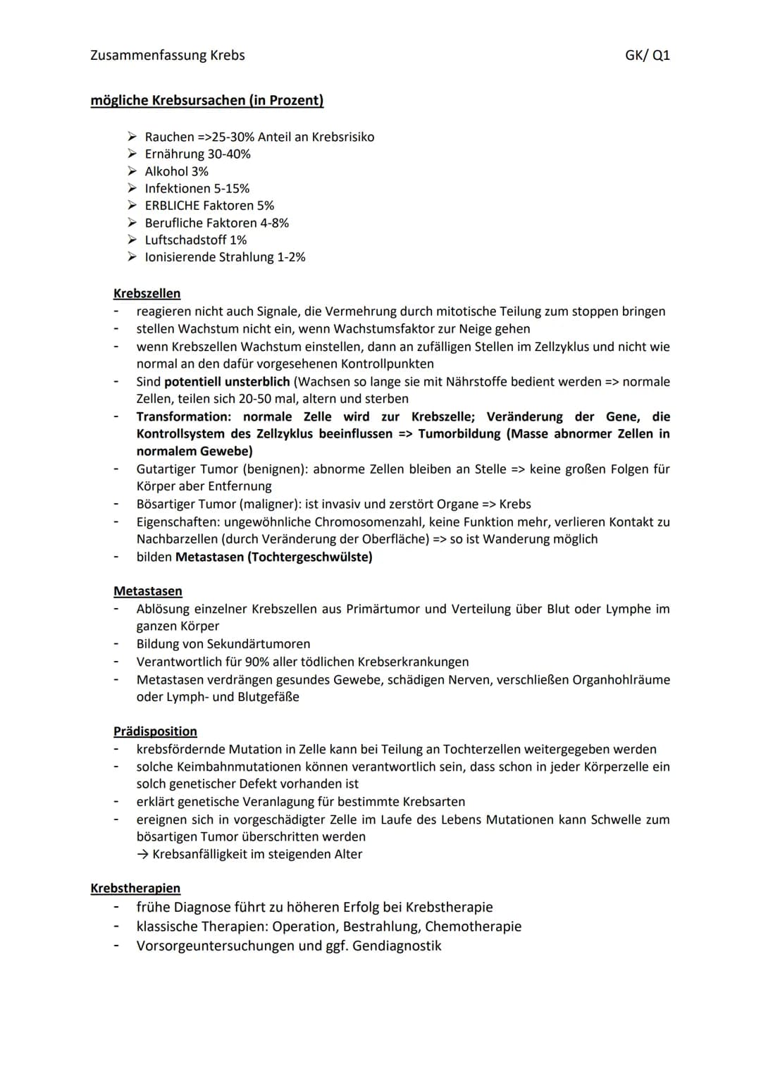 Zusammenfassung Krebs
Begriffsdefinitionen
Krebs: Gruppe von Krankheiten, bei denen sich Zellen den Kontrollmechanismen entziehen, die
norma