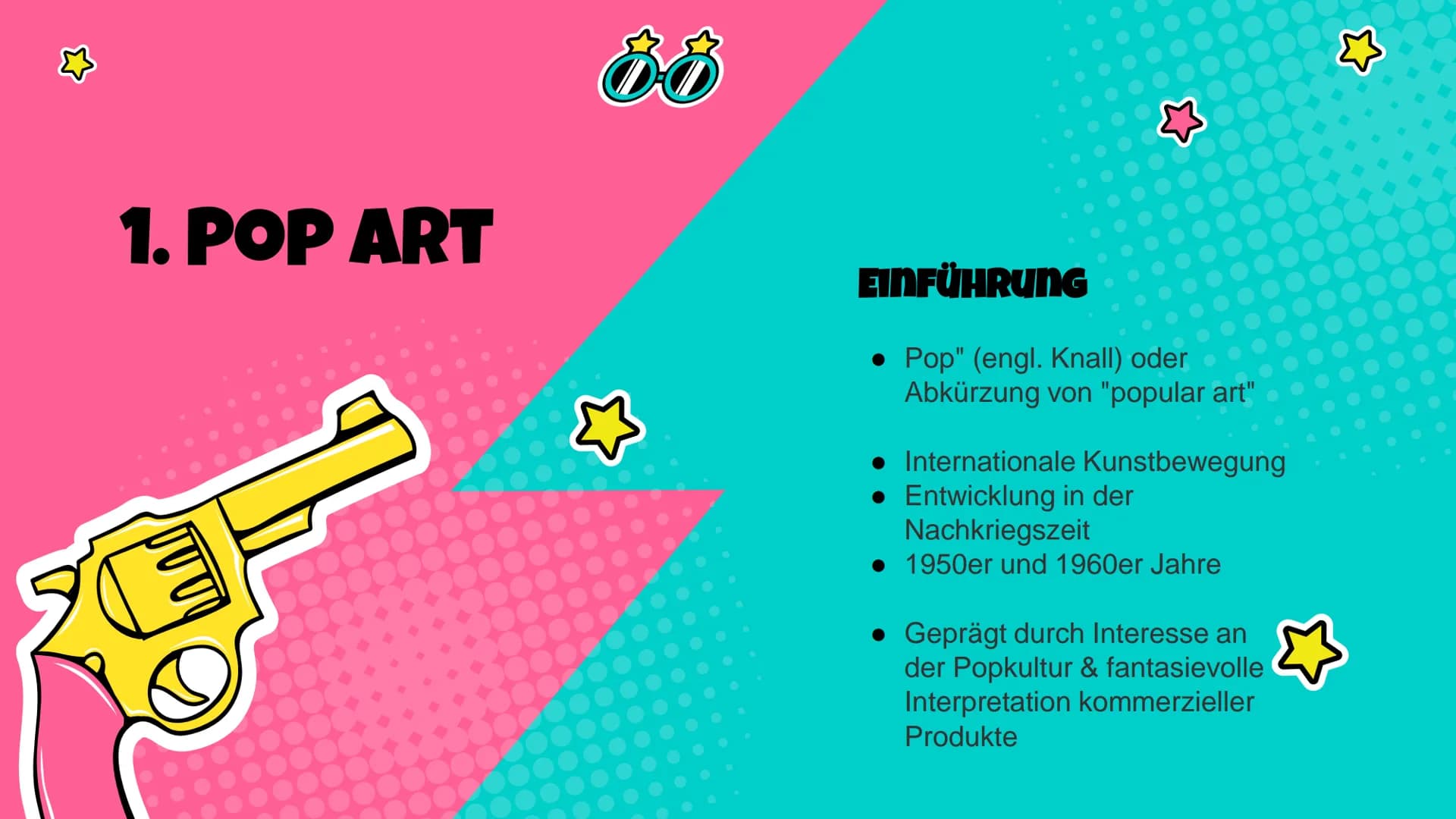POP ART
Präsentation
3 01
02
EINFÜHRUNG VERTRETER
03
URSPRUNG
UND
ENTSTEHUNG
04
05
MERKMALE TECHNIK 1. POP ART
30
EINFÜHRUNG
● Pop" (engl. K