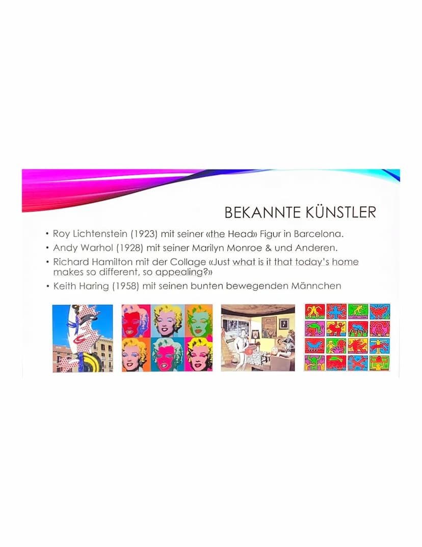 Mas
Pop-Art
Zeitliche Einordnung: Ab Mitte 1950 er Jahre.
Themen: Alltagsgegenstände, Konsumgegenstände,
Massenwaren und Markenzeichen aus W