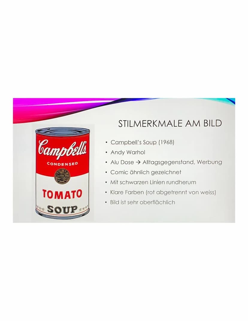 Mas
Pop-Art
Zeitliche Einordnung: Ab Mitte 1950 er Jahre.
Themen: Alltagsgegenstände, Konsumgegenstände,
Massenwaren und Markenzeichen aus W