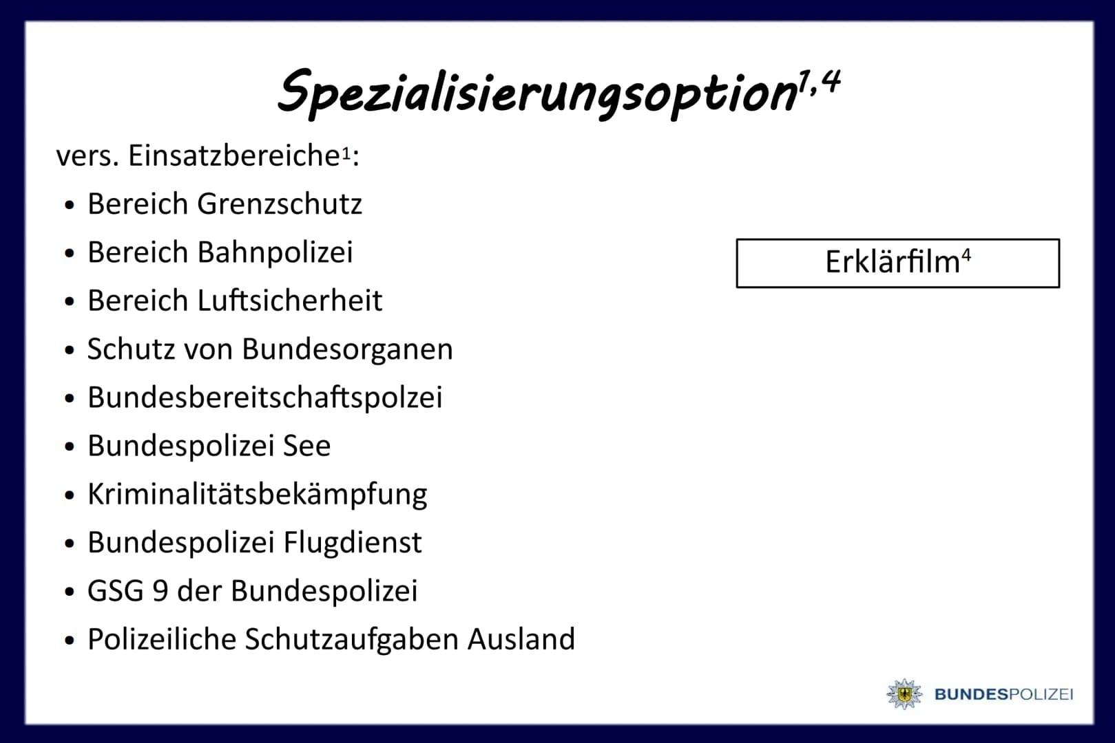 Polizist/-in
bei der
BUNDESPOLIZEI
@1gb 7634 Gliederung
Vorstellung des Berufsfelds
Persönliche Anforderungen
Ausbildungsgang
Persönliche Be