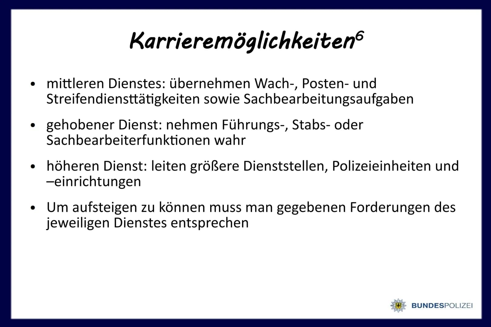 Polizist/-in
bei der
BUNDESPOLIZEI
@1gb 7634 Gliederung
Vorstellung des Berufsfelds
Persönliche Anforderungen
Ausbildungsgang
Persönliche Be