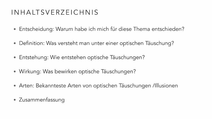  EMMA MEBES 21.12.21
PRÄSENTATION OPTISCHE
TÄUSCHUNGEN/ ILLUSIONEN INHALTSVERZEICHNIS
Entscheidung: Warum habe ich mich für diese Thema ents
