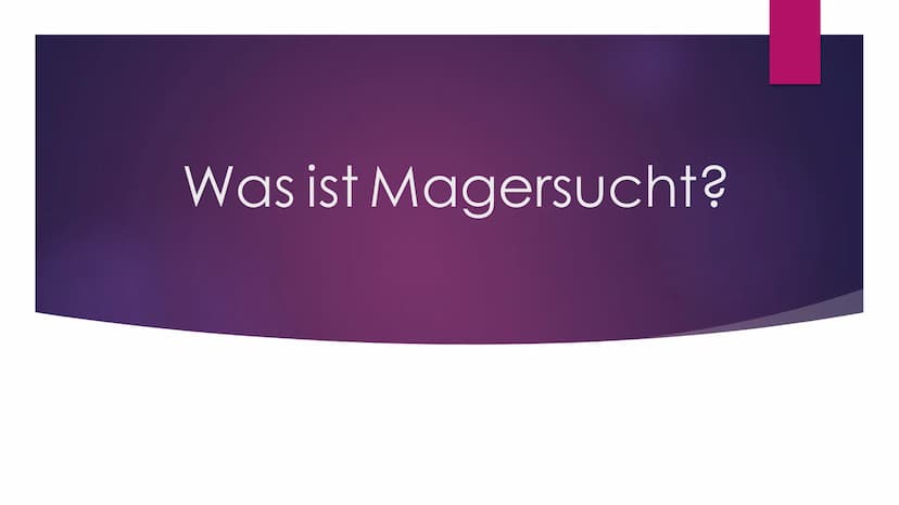 Magersucht
WARUM GERATEN SO VIELE MÄDCHEN IN DIESE LAGE? Gliederung
► Was ist Magersucht?
Allgemeines
Anzeichen
► Folgen
Behandlung
▸ Gründe
