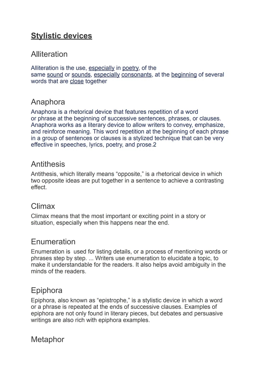 Stylistic devices
Alliteration
Alliteration is the use, especially in poetry, of the
same sound or sounds, especially consonants, at the beg