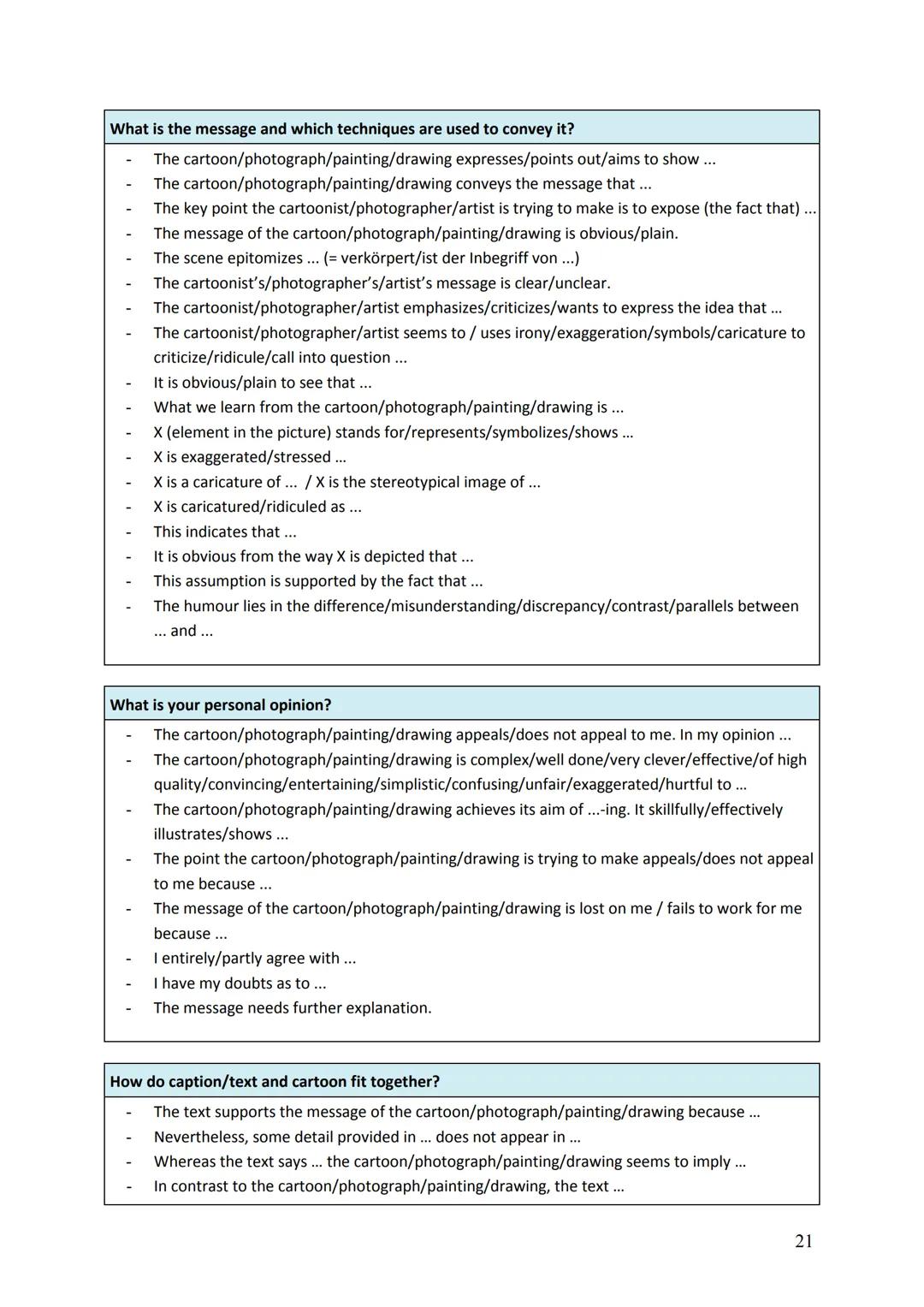 # 3 Analyzing texts

## 3.1 Analyzing written texts

### 3.1.1 Criteria for analyzing written texts

In an analysis, you are expected to sho