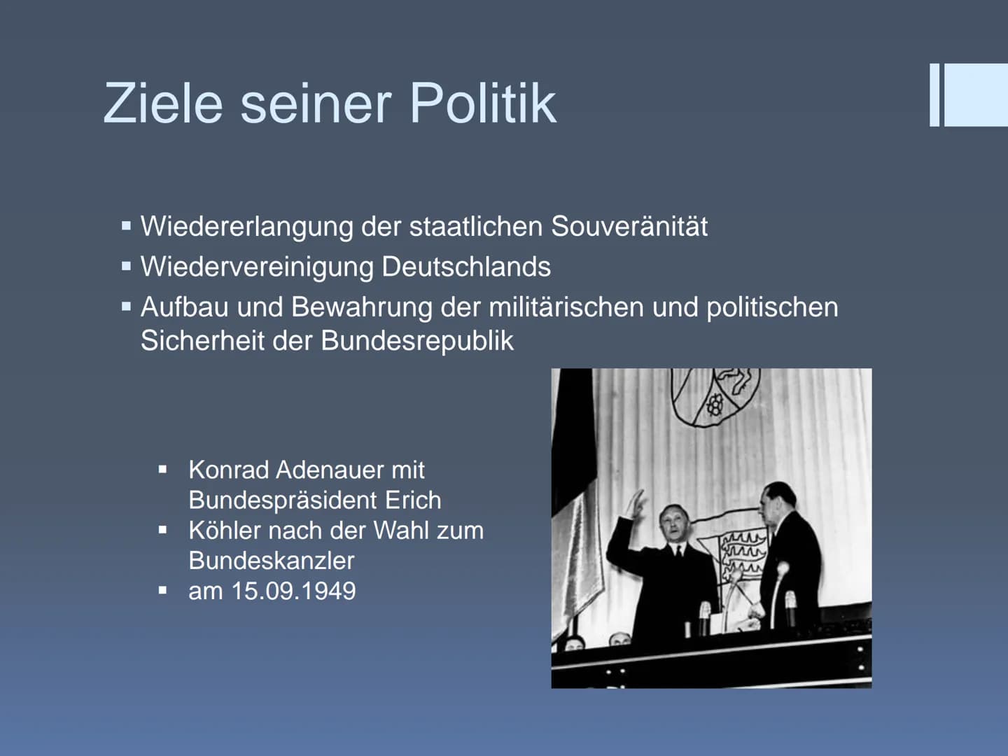 Konrad Adenauer
Name Gliederung
1. Kurzbiografie
2. Ziele seiner Politik
3. Westintegration
1. Petersberger Abkommen
2. Pariser Verträge
3. 