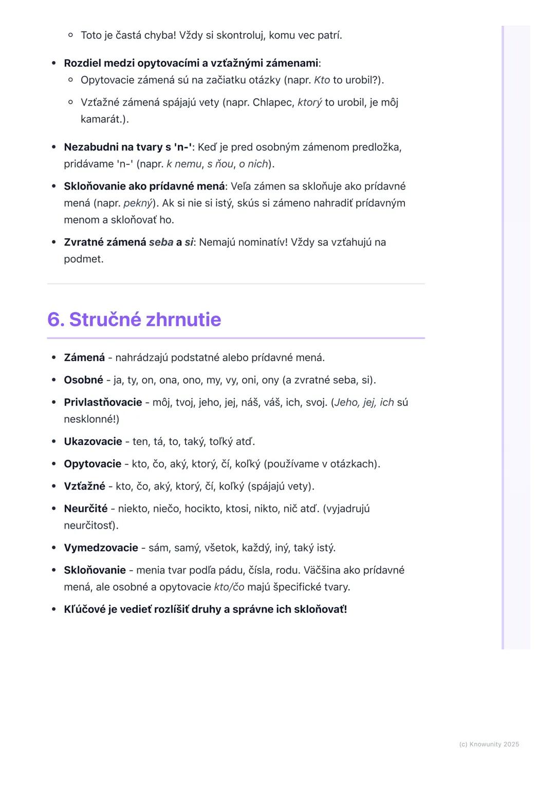 # Zámená

1. Prehľad zámen

Zámená sú dôležitý slovný druh, ktorý nám pomáha vyjadrovať sa presnejšie a
vyhnúť sa opakovaniu. Namiesto toho,