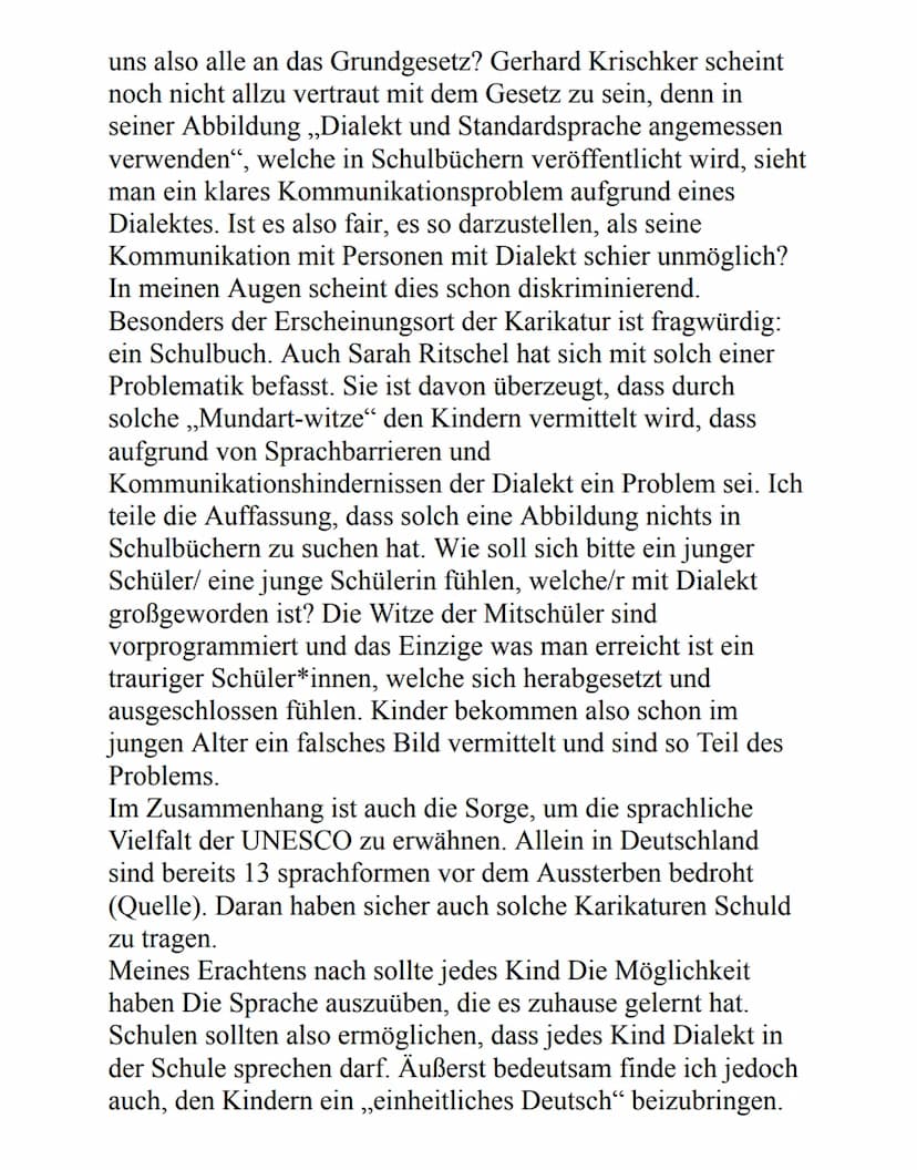 Kommentar: Werden dialektsprechende Personen aufgrund
ihrer Sprache diskriminiert?
Bayrisch, sächsisch Und Co, wir sprechen die gleiche Spra