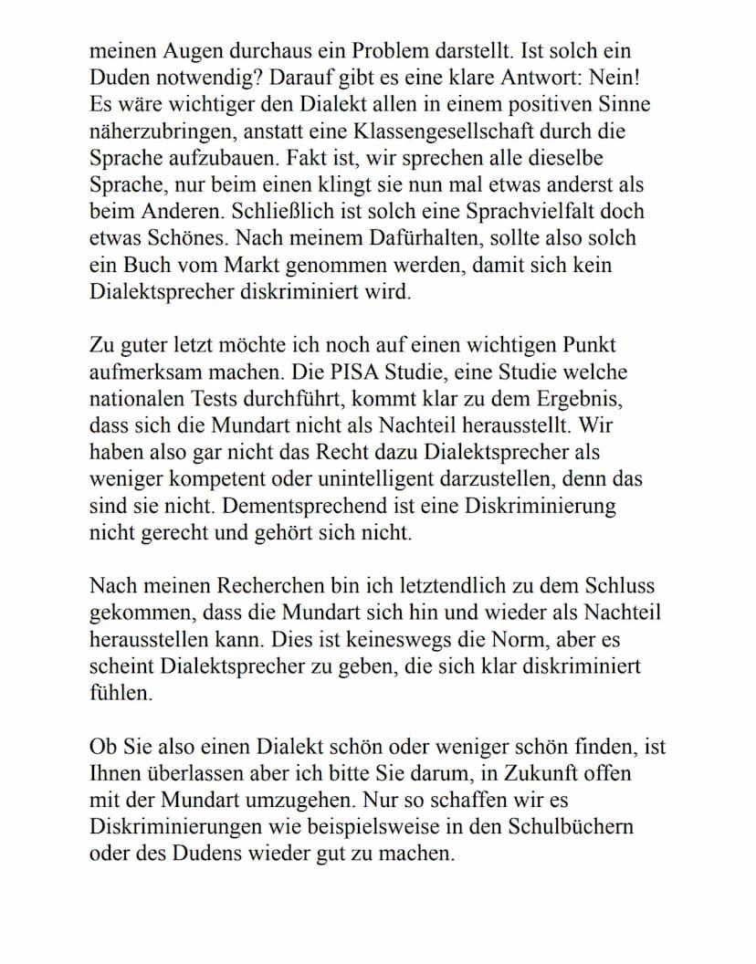 Kommentar: Werden dialektsprechende Personen aufgrund
ihrer Sprache diskriminiert?
Bayrisch, sächsisch Und Co, wir sprechen die gleiche Spra