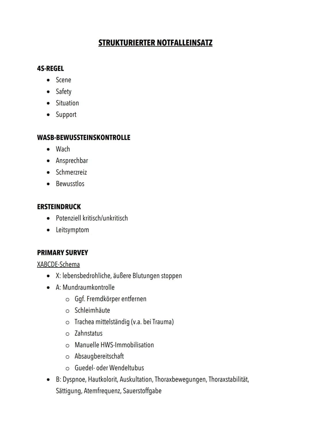4S-REGEL
● Scene
Safety
• Situation
Support
●
WASB-BEWUSSTEINSKONTROLLE
● Wach
Ansprechbar
• Schmerzreiz
● Bewusstlos
●
ERSTEINDRUCK
• Leits