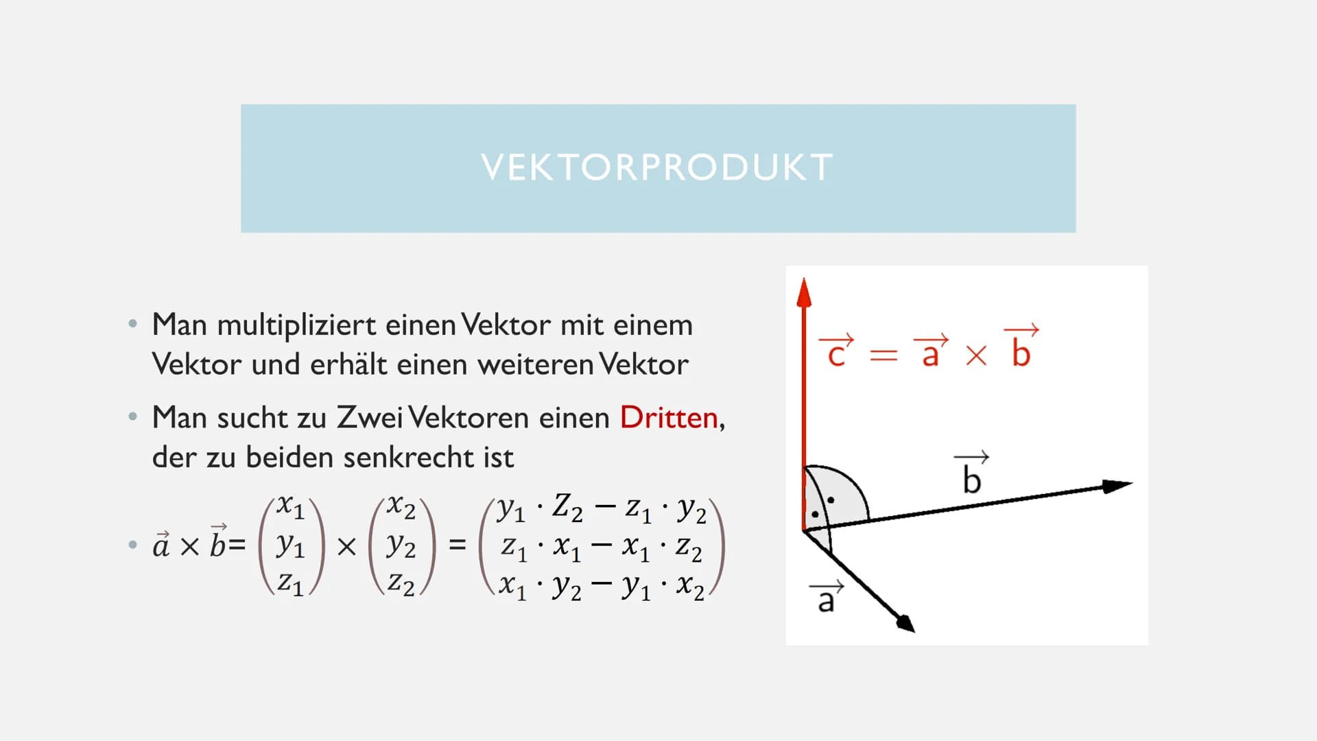 â + b
to
RECHNEN MIT VEKTOREN
+-
X÷ ALLGEMEINE INFORMATIONEN
• Ein Vektor stellt eine Verschiebung im dreidimensionalen Raum mit einem Pfeil