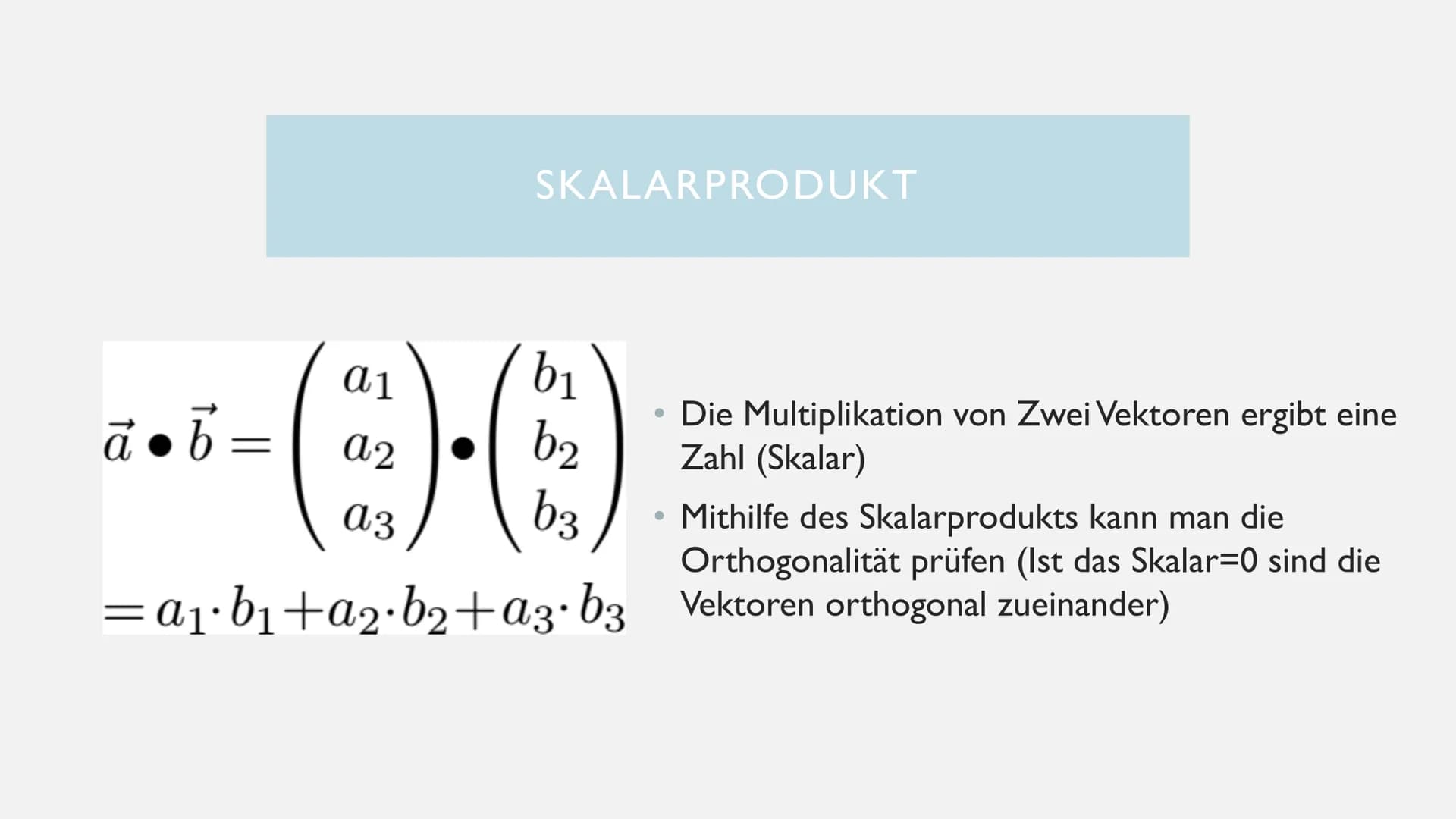â + b
to
RECHNEN MIT VEKTOREN
+-
X÷ ALLGEMEINE INFORMATIONEN
• Ein Vektor stellt eine Verschiebung im dreidimensionalen Raum mit einem Pfeil