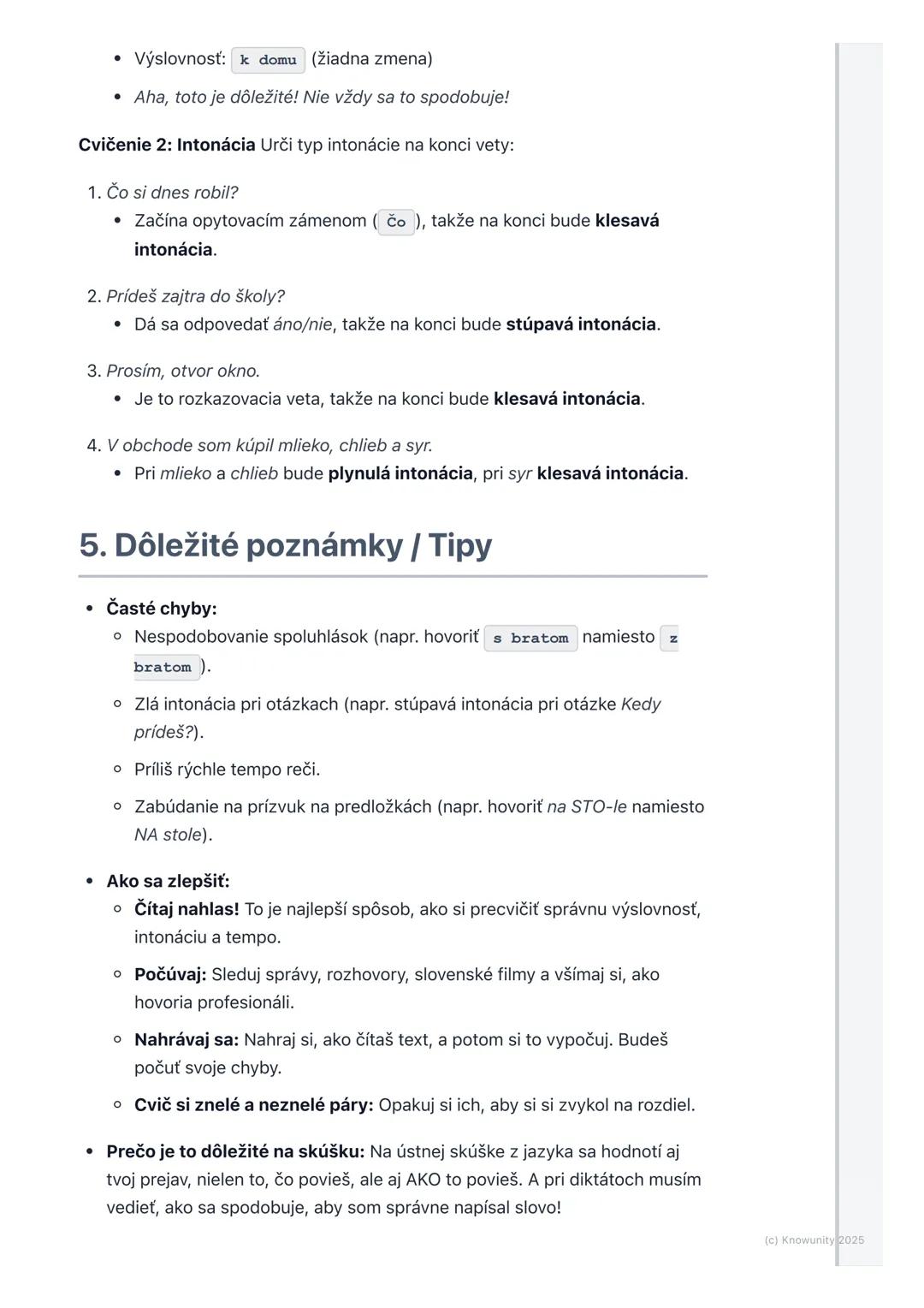 # Výslovnosť a intonácia

1. Prehľad výslovnosti a intonácie

Toto je dôležitá téma pre slovenčinu, lebo nám pomáha správne hovoriť a
rozumi