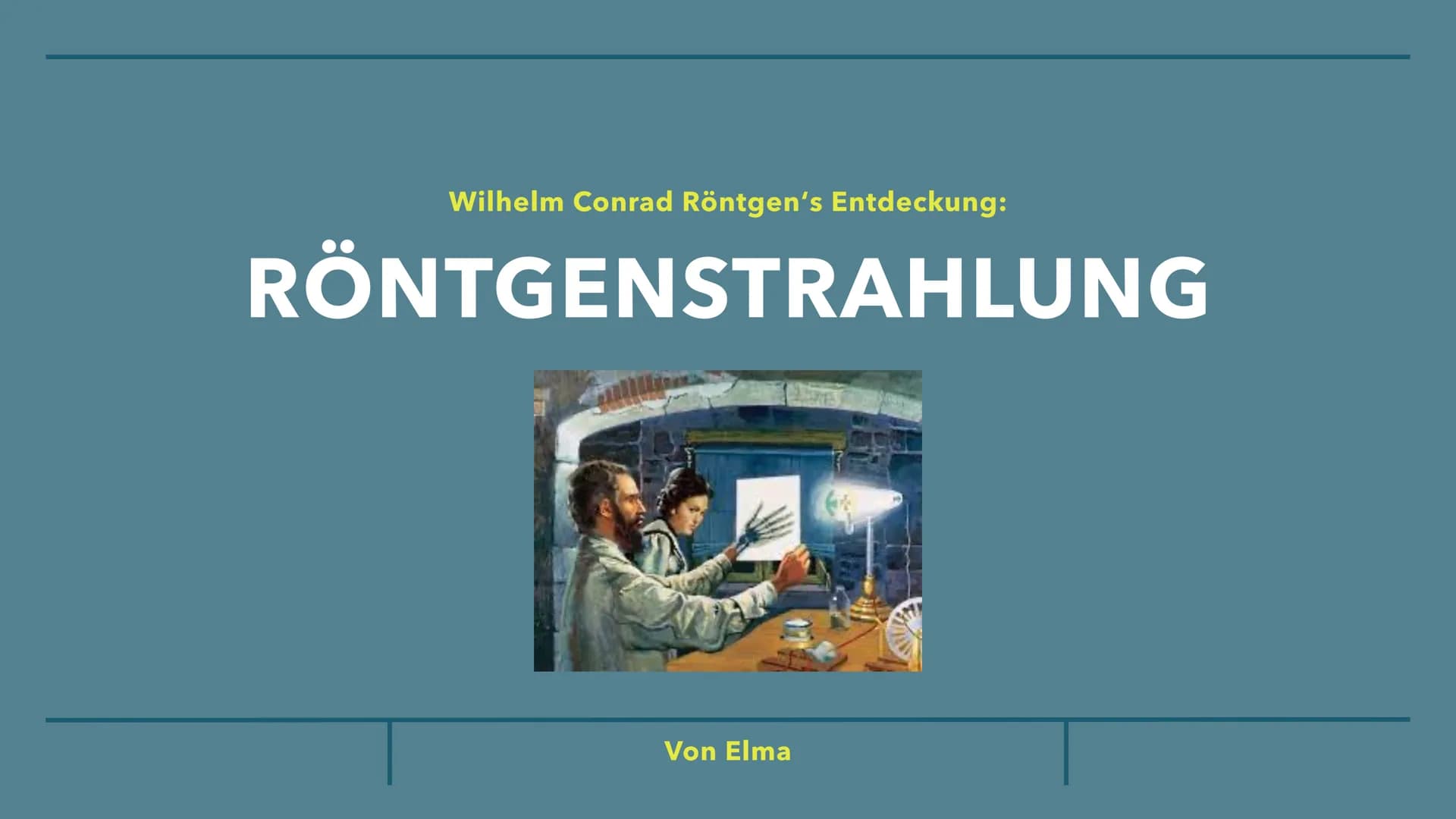 Wilhelm Conrad Röntgen's Entdeckung:
RÖNTGENSTRAHLUNG
Von Elma INHALTSVERZEICHNIS
Part 1 :
Wilhelms Biografie,seine Persönlichkeit und seine